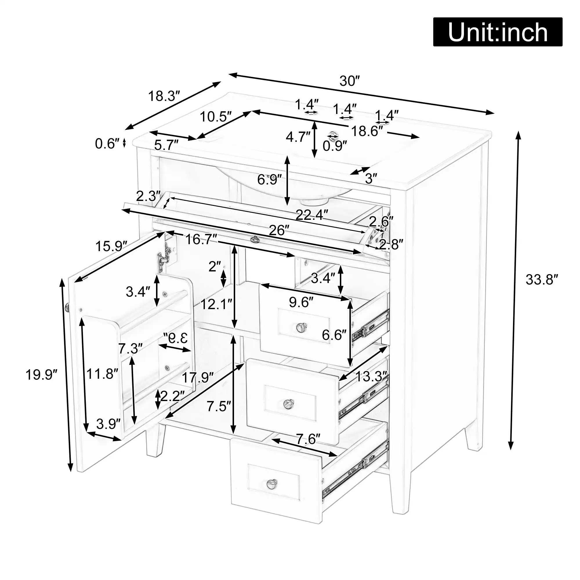 Unit: inch  
0.6"  
18.3"  
5.7"  
10.5"  
30"  
1.4"  
1.4"  
1.4"  
4.7"  
18.6"  
0.9"  
2.3"  
15.9"  
3.4"  
16.7"  
2"  
12.1"  
6.9"  
22.4"  
26"  
3.4"  
9.6"  
3"  
2.6"  
2.8"  
33.8"  
7.3"  
3.9"  
6.6"  
19.9"  
11.8"  
3.9"  
17.9"  
2.2"  
7.5"  
7.6"  
13.3"
