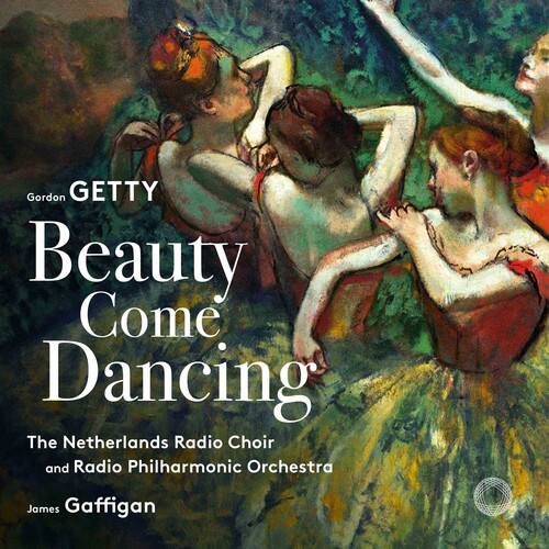 Getty / Netherlands Radio Choir - Beauty Come Dancing   - SUPER-AUDIO CD [Super Audio CD (SACD)] price history on PriceWatchPro