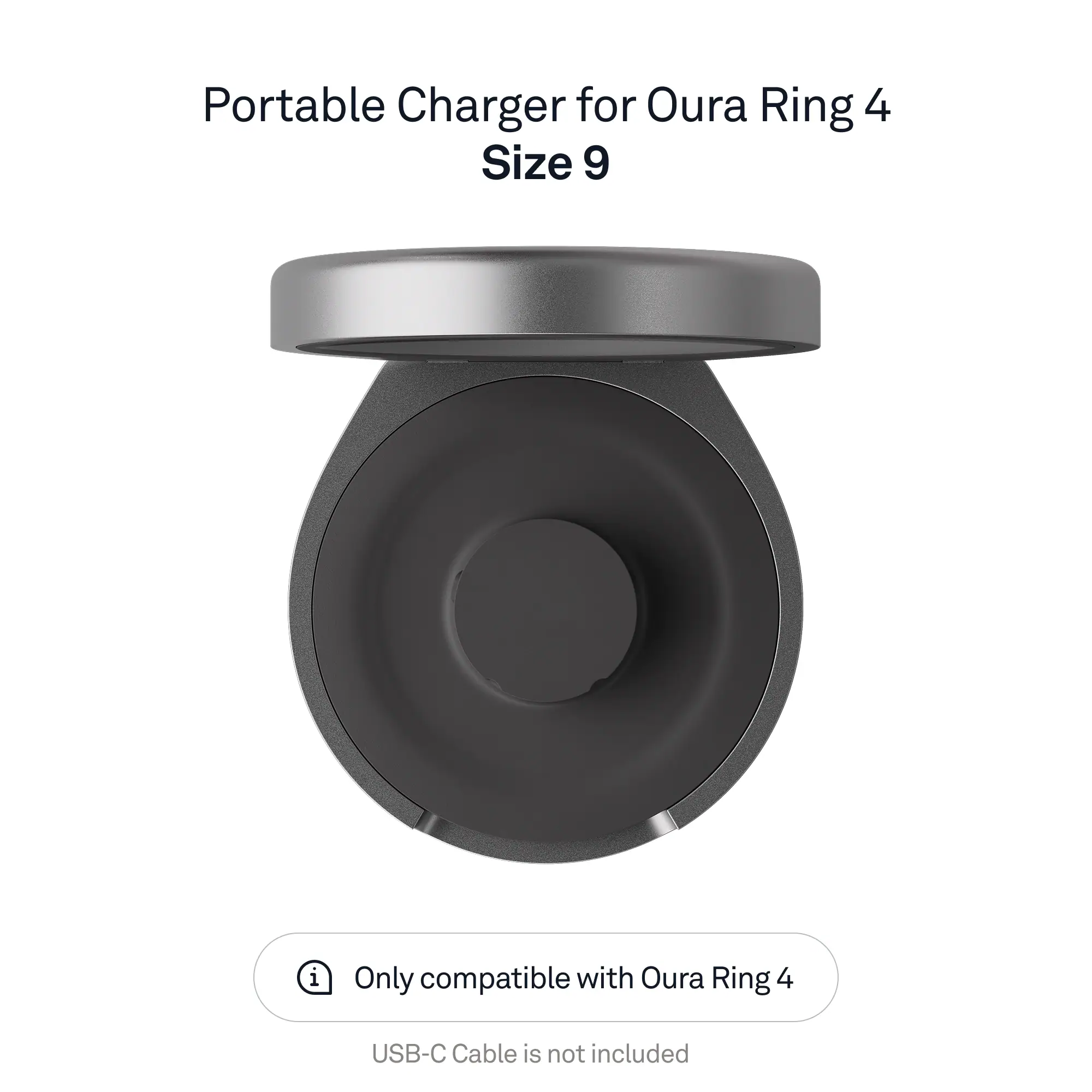 Portable Charger for Oura Ring 4  
Size 9  

Only compatible with Oura Ring 4  
USB-C Cable is not included