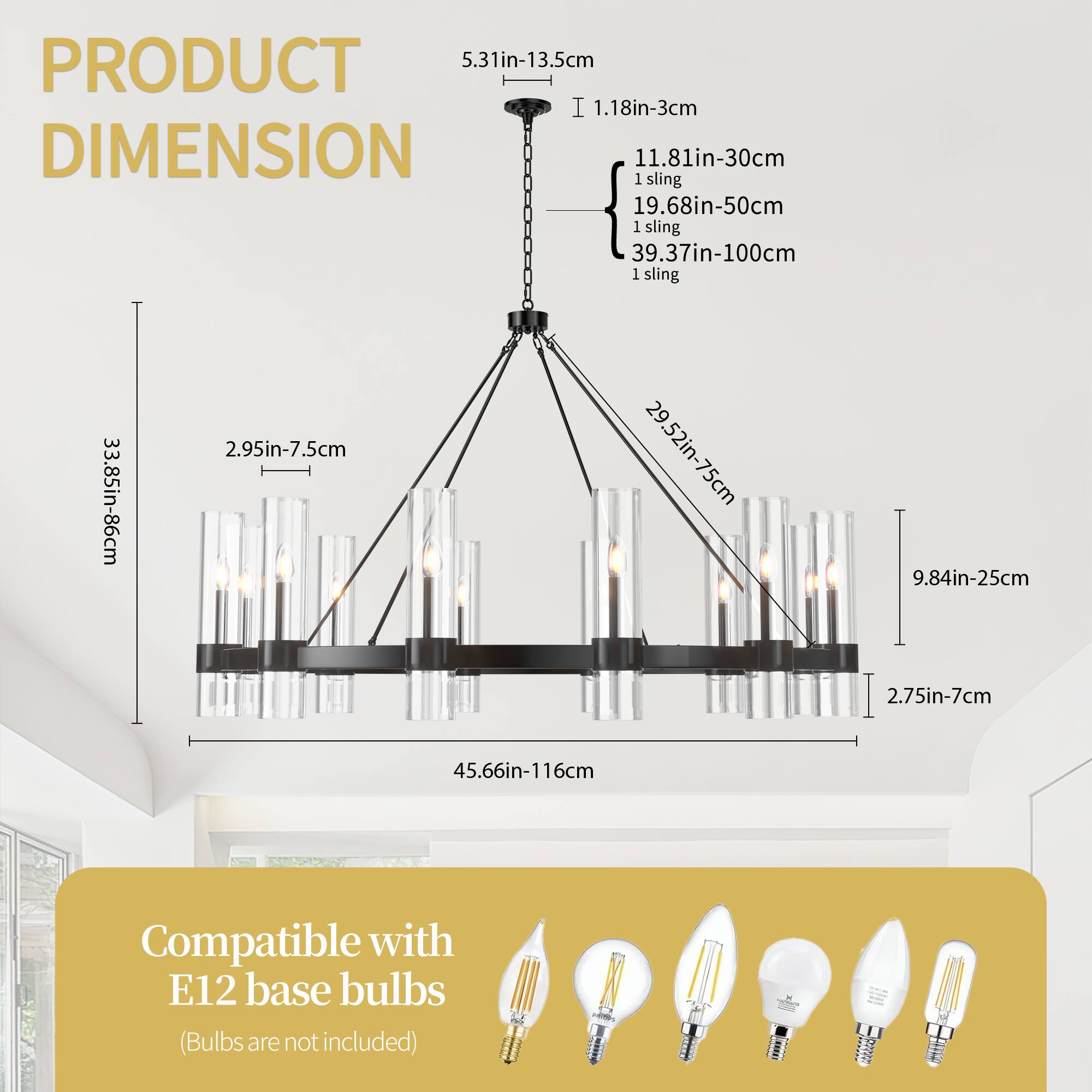 PRODUCT DIMENSION

- 5.31in-13.5cm
- 1.18in-3cm
- 11.81in-30cm
- 19.68in-50cm
- 39.37in-100cm
- 2.95in-7.5cm
- 29.52in-75cm
- 9.84in-25cm
- 2.75in-7cm
- 45.66in-116cm

Compatible with E12 base bulbs (Bulbs are not included)