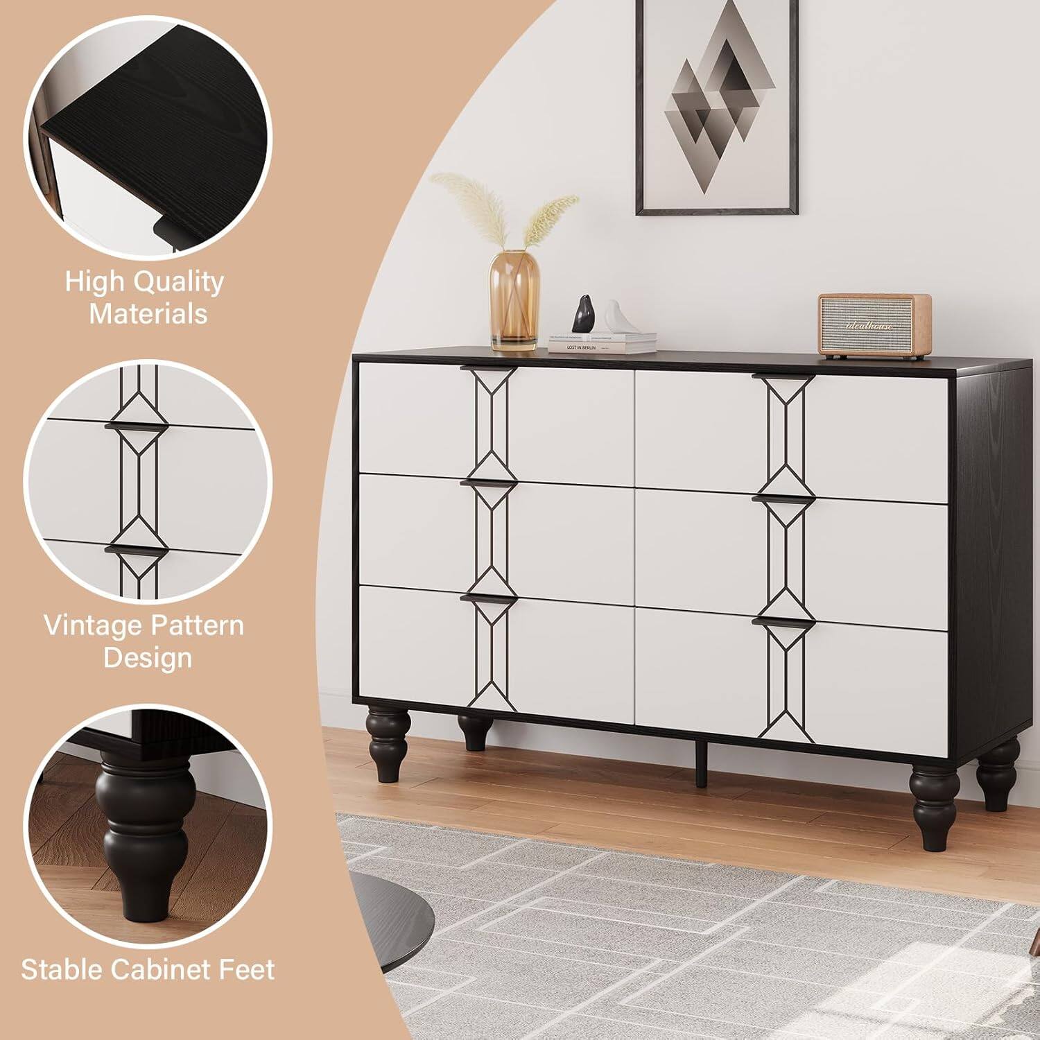 High Quality Materials  
Vintage Pattern Design  
Stable Cabinet Feet