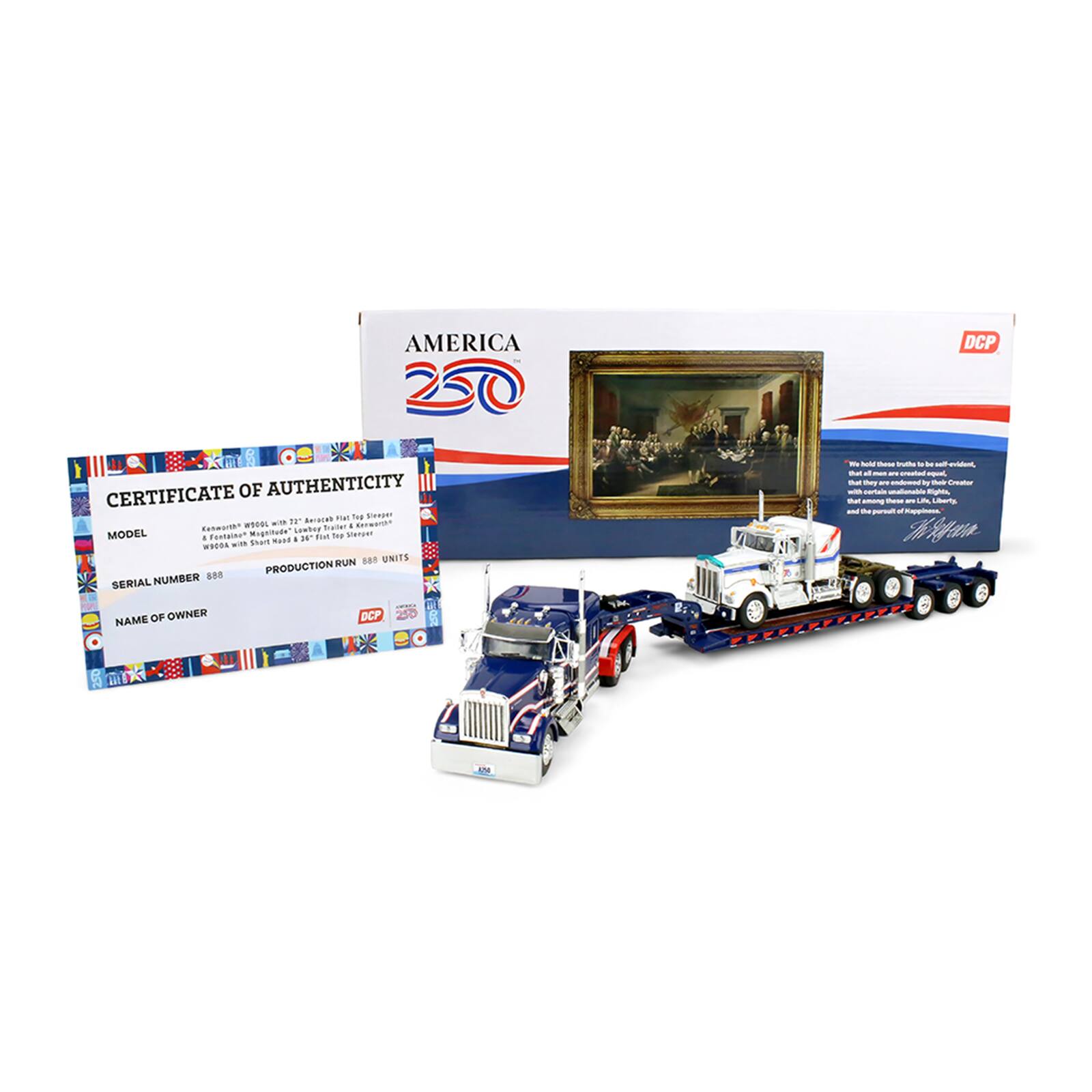 AMERICA 250  
DCP CERTIFICATE OF AUTHENTICITY  

MODEL: Kenworth W900L 27' 2" American Flag Flatbed Trailer & Foundation Magna 32' 5" Flat Top Stepper  

SERIAL NUMBER:  
PRODUCTION RUN: 888 UNITS  

NAME OF OWNER: