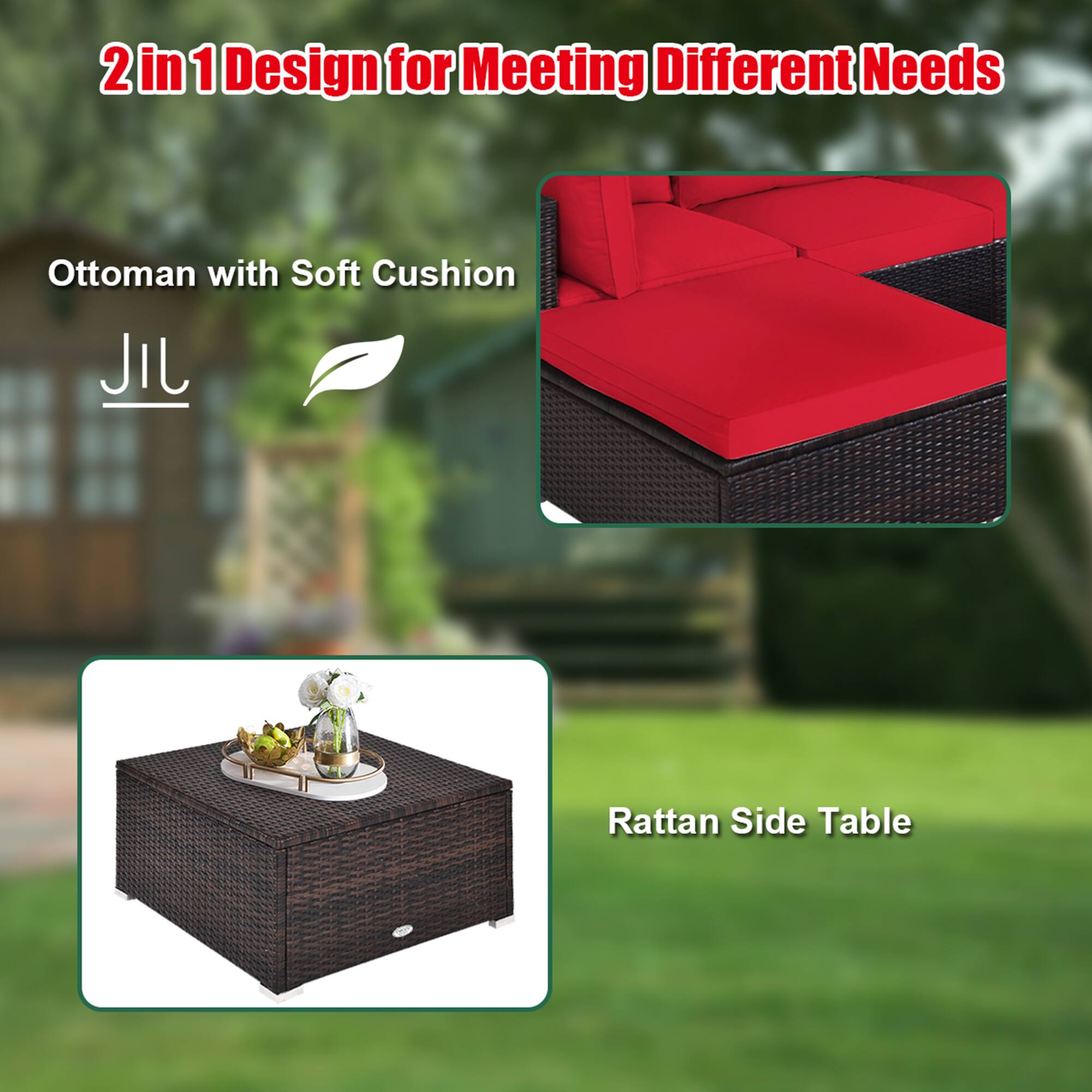 2 in 1 Design for Meeting Different Needs

Ottoman with Soft Cushion

JIL

Rattan Side Table