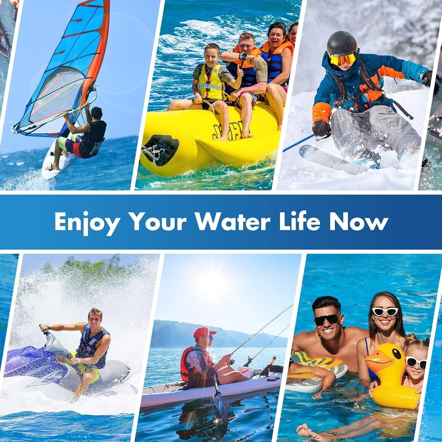 Enjoy Your Water Life Now