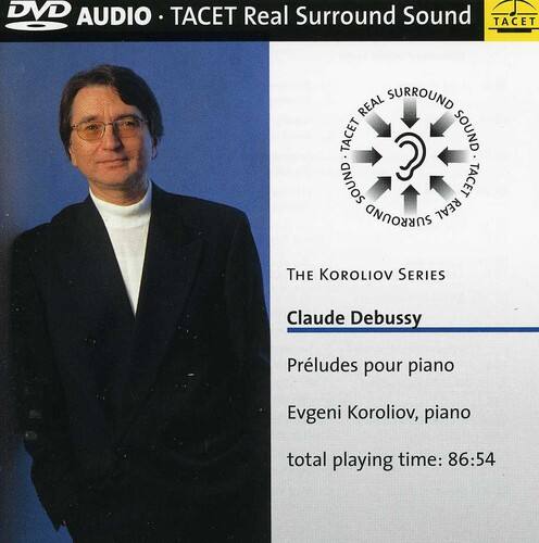 Evgeni Koroliov - Koroliov Series 8: Claude Debussy Preludes   - DVD AUDIO [DVD-Audio] price history on PriceWatchPro