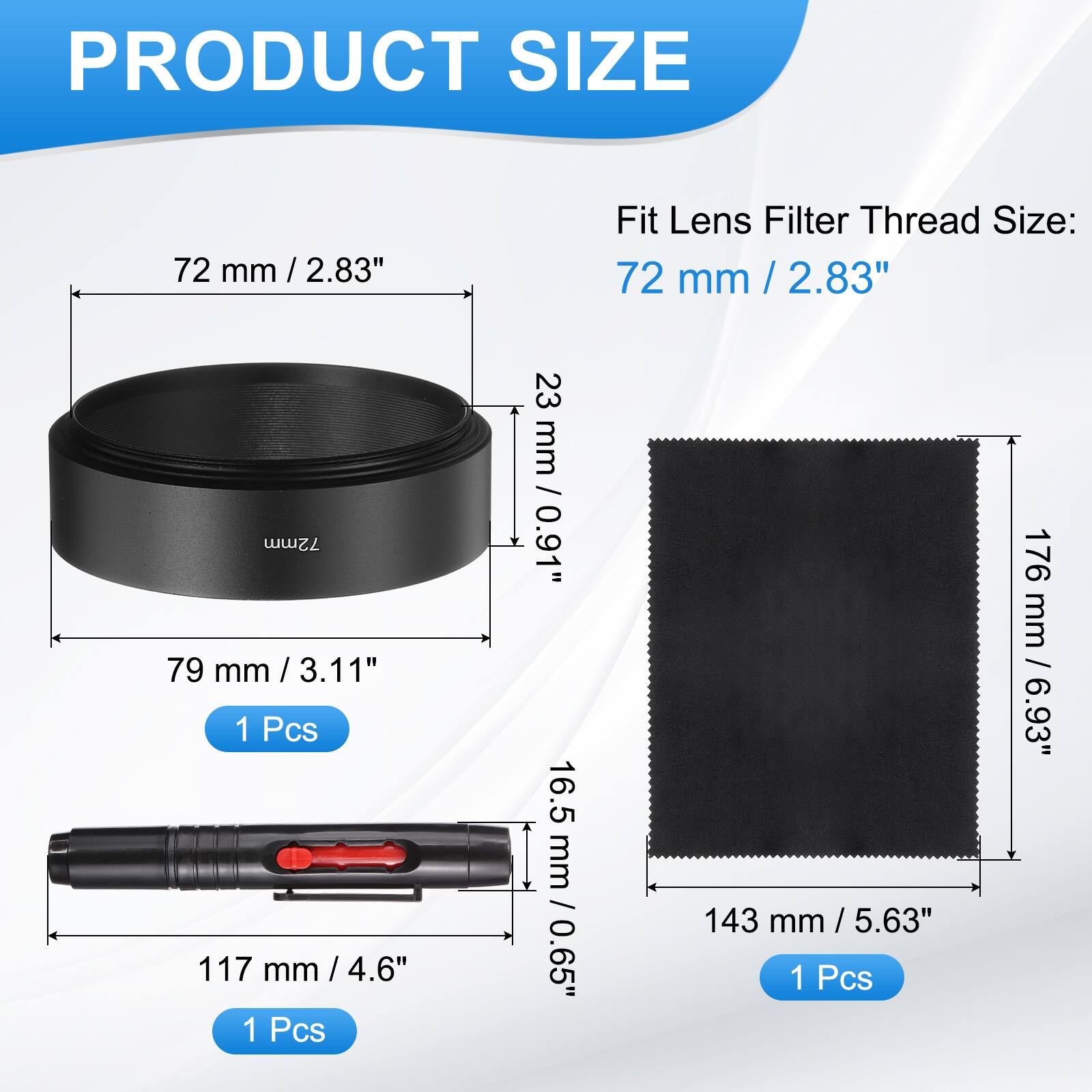 PRODUCT SIZE

Fit Lens Filter Thread Size: 72 mm / 2.83"

- 72 mm / 2.83"
- 79 mm / 3.11" (1 Pcs)
- 117 mm / 4.6" (1 Pcs)
- 143 mm / 5.63" (1 Pcs)
- 16.5 mm / 0.65"
- 23 mm / 0.91"
- 176 mm / 6.93"