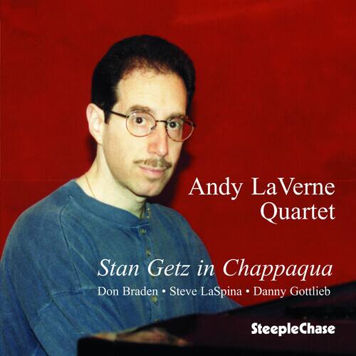 Andy LaVerne - Stan Getz in Chappaqua   - COMPACT DISCS [CD] price history on PriceWatchPro