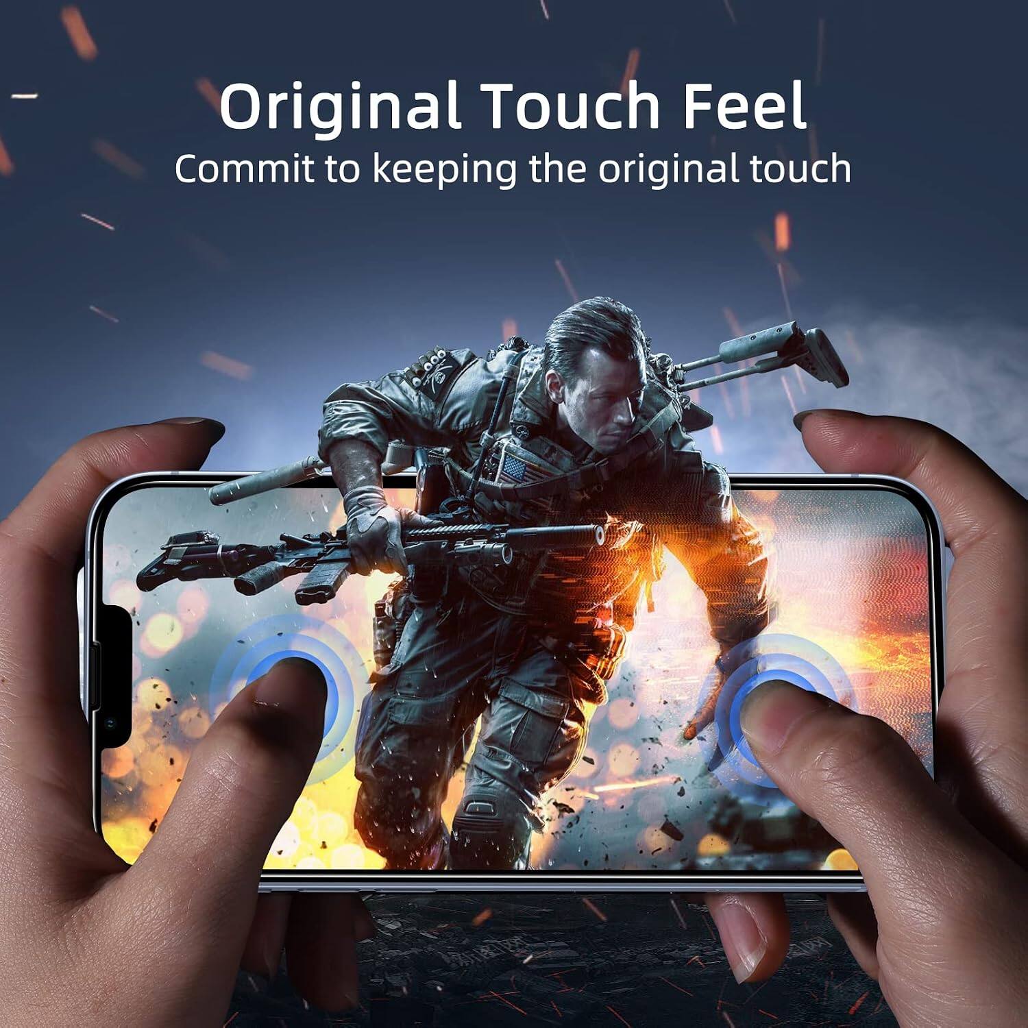 Original Touch Feel  
Commit to keeping the original touch