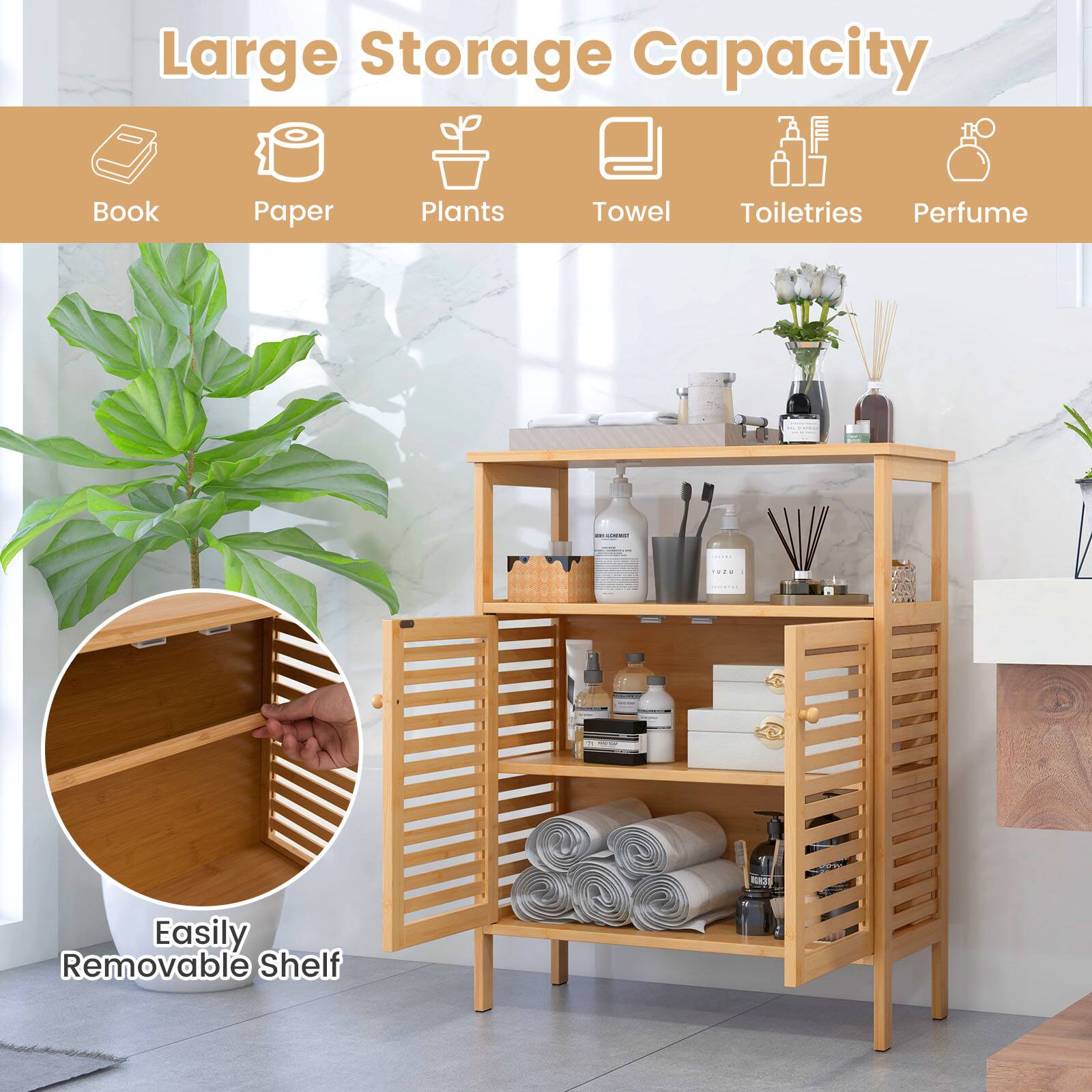 Large Storage Capacity
Book
Paper
Plants
Towel
Toiletries
Perfume
Easily Removable Shelf