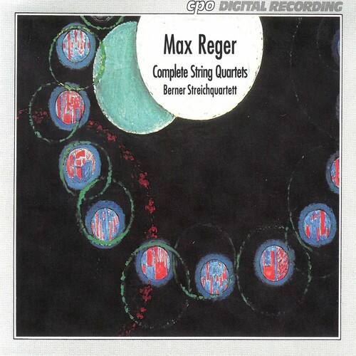 Max Reger  
Complete String Quartets  
Berner Streichquartett  

CPO Digital Recording