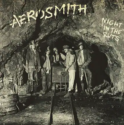 AEROSMITH
NIGHT IN THE RUTS