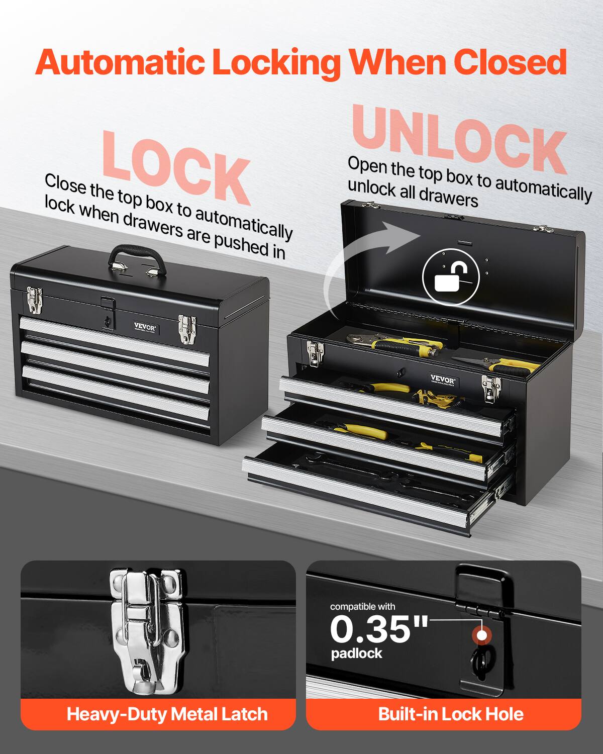 Automatic Locking When Closed

LOCK  
Close the top box to automatically lock when drawers are pushed in

UNLOCK  
Open the top box to automatically unlock all drawers

Heavy-Duty Metal Latch

Built-in Lock Hole  
compatible with 0.35" padlock