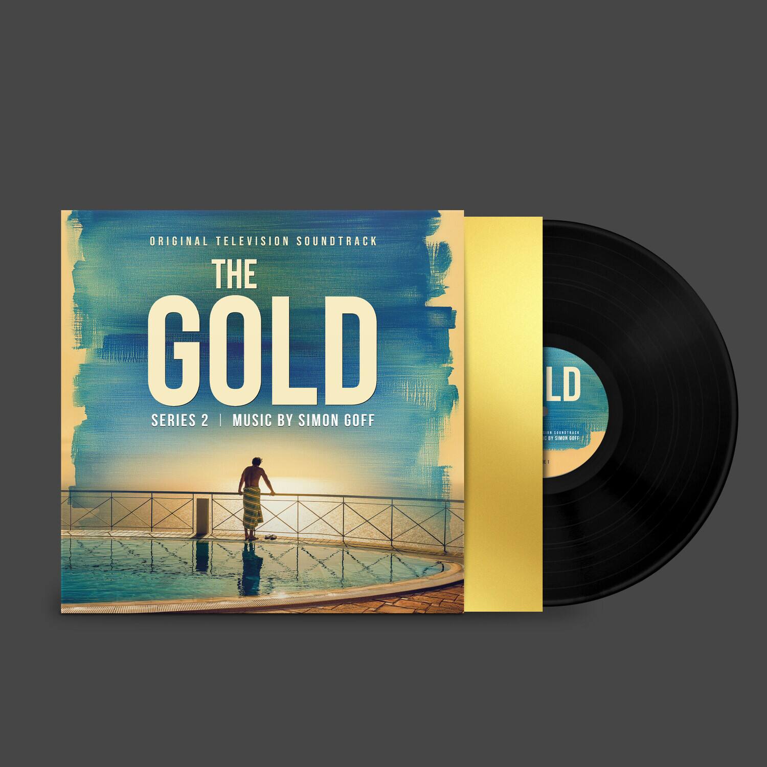 ORIGINAL TELEVISION SOUNDTRACK  
THE GOLD  
SERIES 2 | MUSIC BY SIMON GOFF  

LD