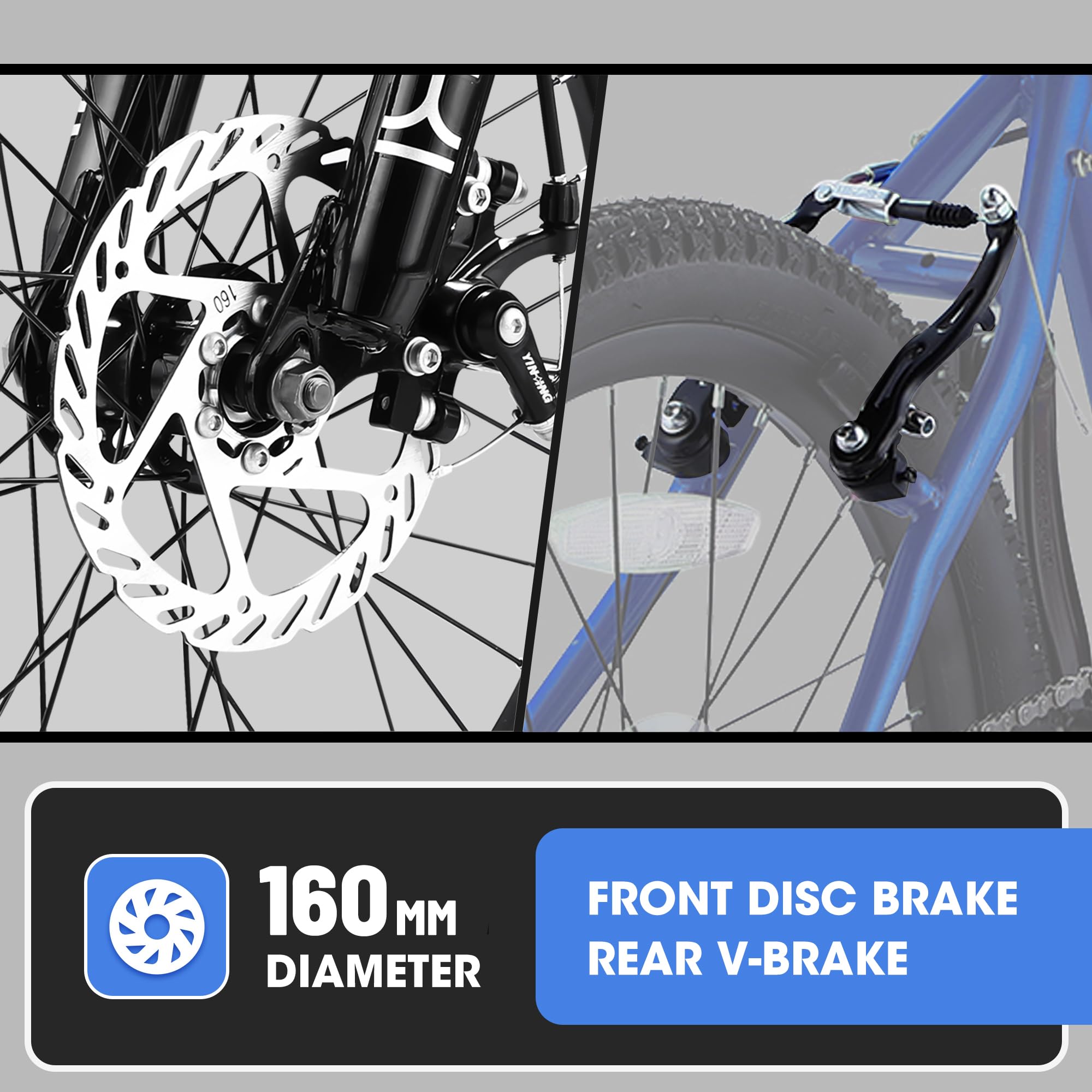 160 MM DIAMETER  
FRONT DISC BRAKE  
REAR V-BRAKE