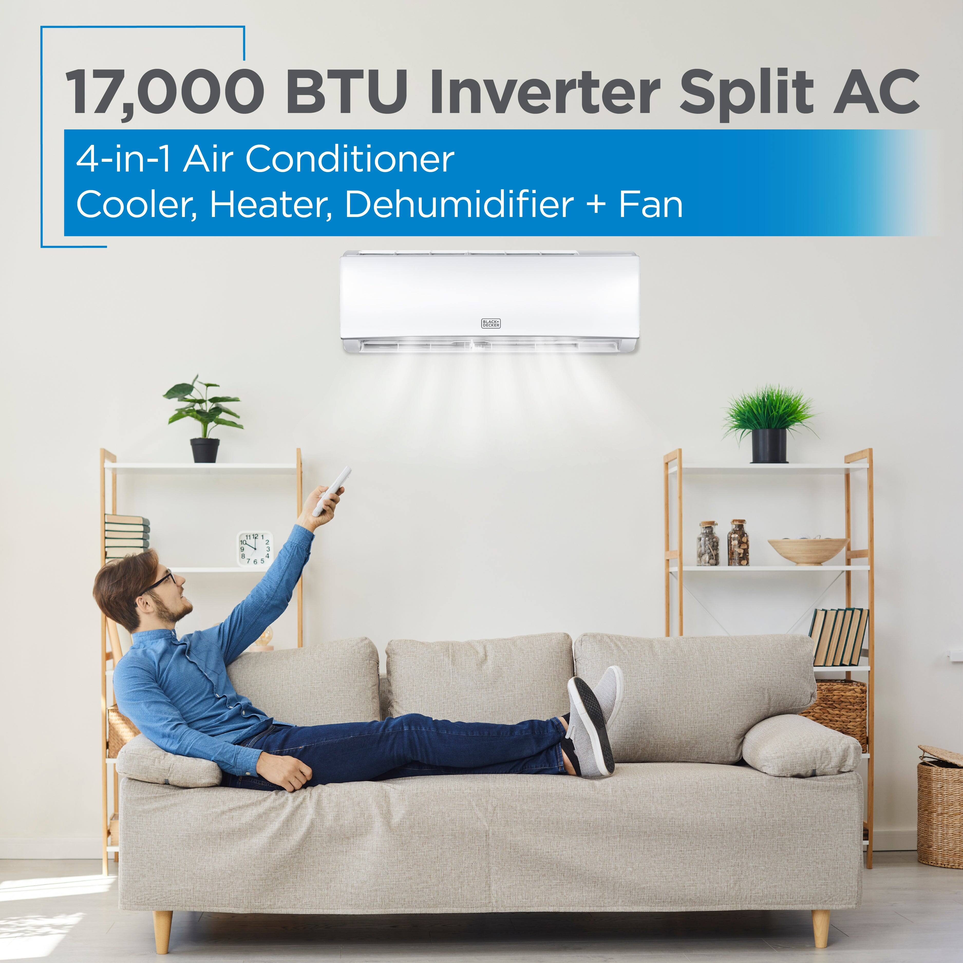 17,000 BTU Inverter Split AC
4-in-1 Air Conditioner
Cooler, Heater, Dehumidifier + Fan