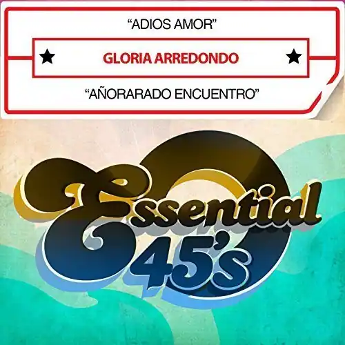 Gloria Arredondo - Adios Amor / Anorarado Encuentro   - COMPACT DISCS [CD]