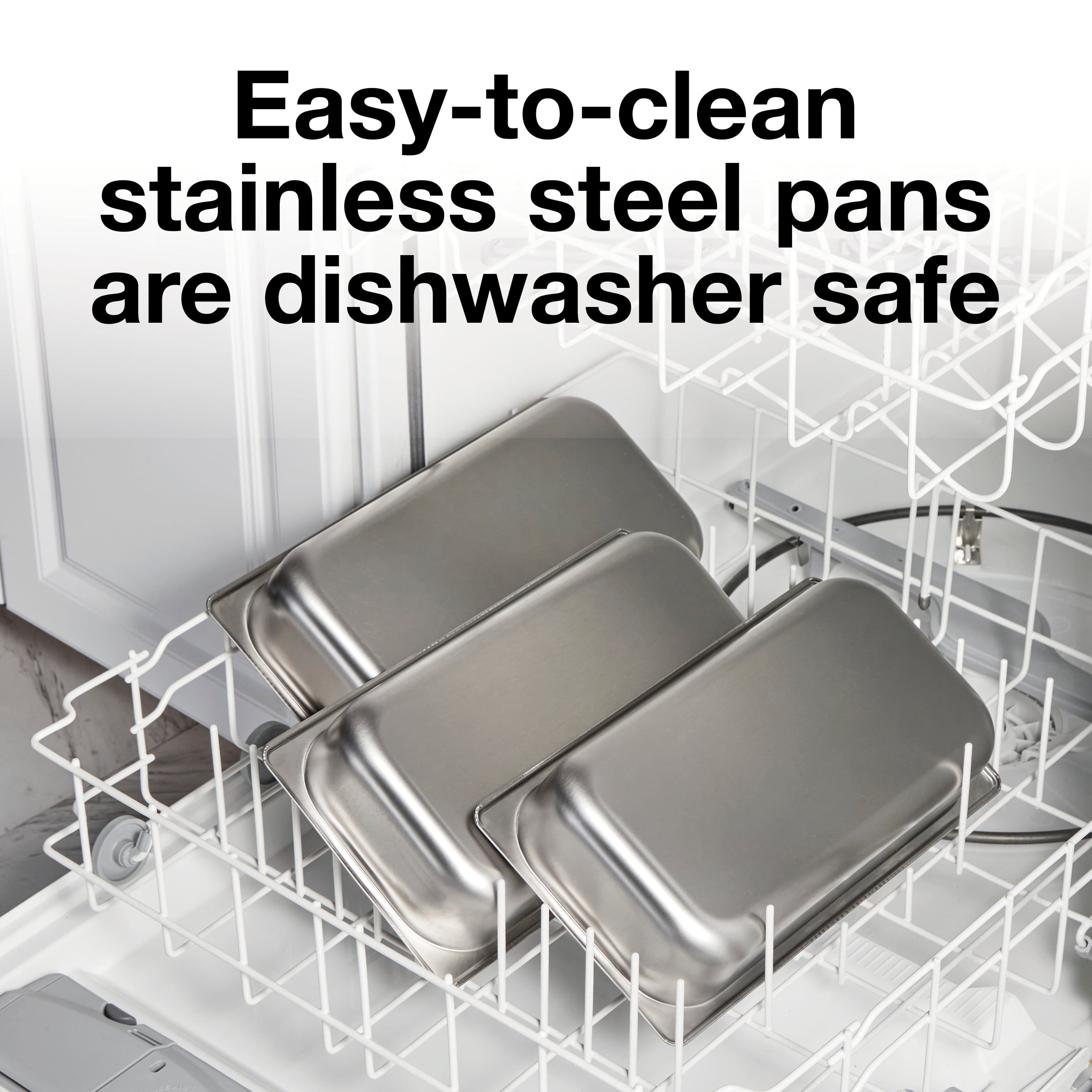 Easy-to-clean stainless steel pans are dishwasher safe