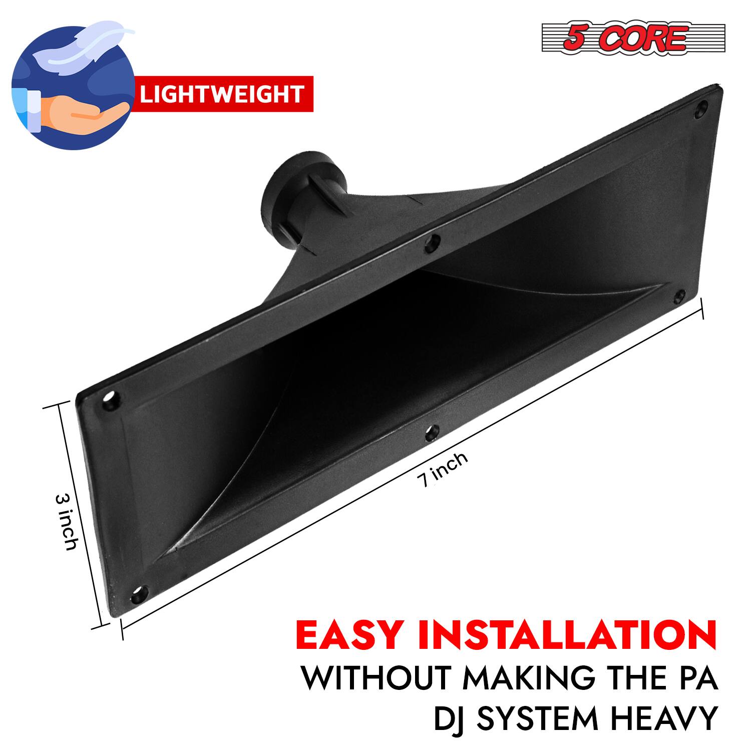 5 CORE LIGHTWEIGHT 3 inch 7 inch EASY INSTALLATION WITHOUT MAKING THE PA DJ SYSTEM HEAVY