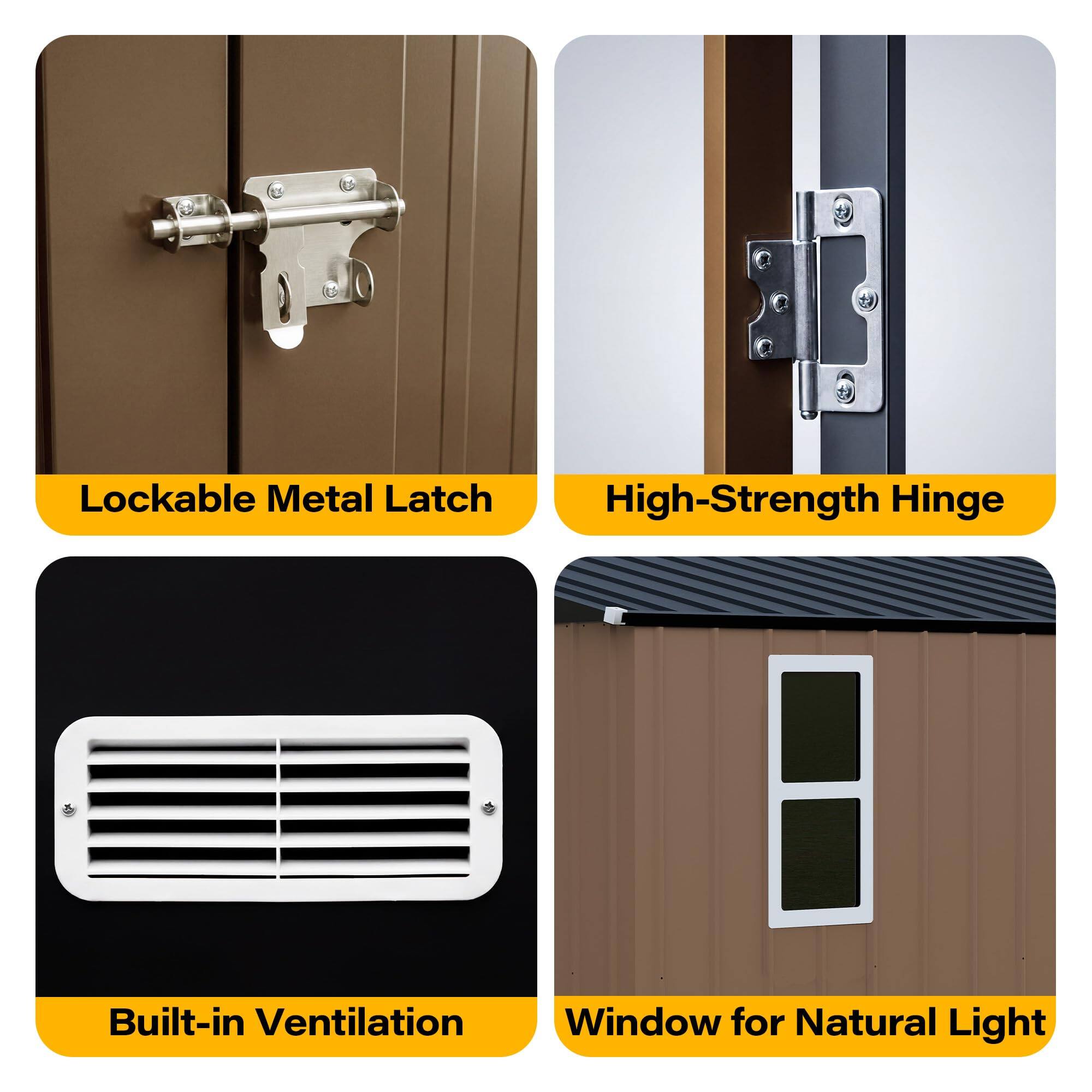 - Lockable Metal Latch
- High-Strength Hinge
- Built-in Ventilation
- Window for Natural Light