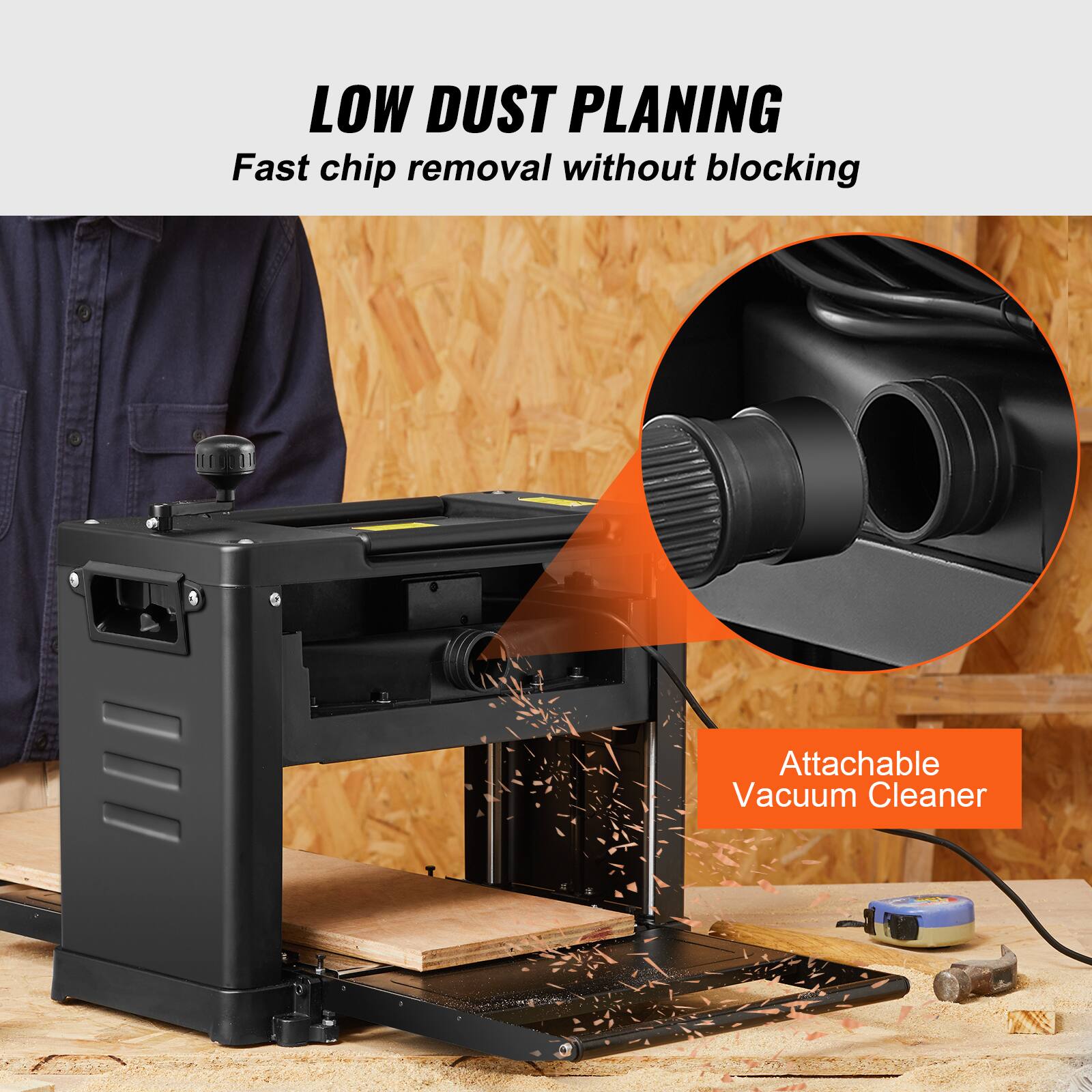 LOW DUST PLANING  
Fast chip removal without blocking  

Attachable Vacuum Cleaner