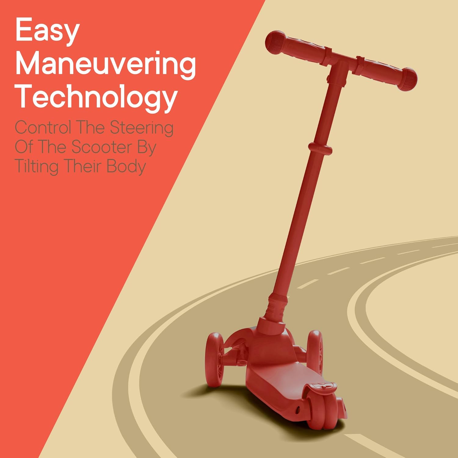 Easy Maneuvering Technology  
Control The Steering Of The Scooter By Tilting Their Body