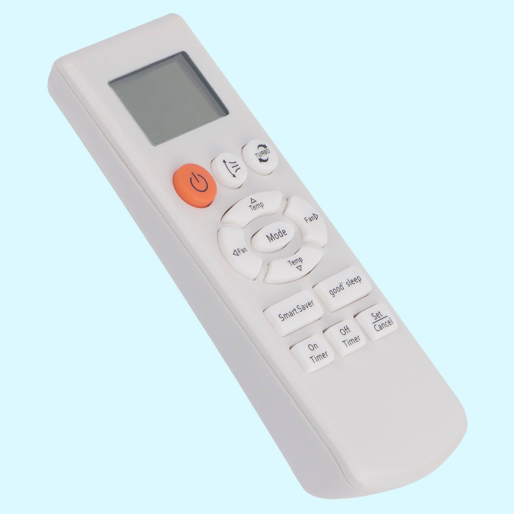 TURBO  
Temp  
Mode  
Fan  
Temp  
Fan  
good sleep  
SmartSaver  
Set  
Off  
On  
Timer  
Cancel  
Timer