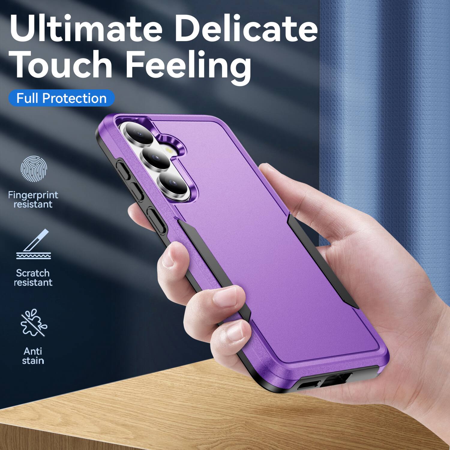 Ultimate Delicate Touch Feeling  
Full Protection  
Fingerprint resistant  
Scratch resistant  
Anti stain