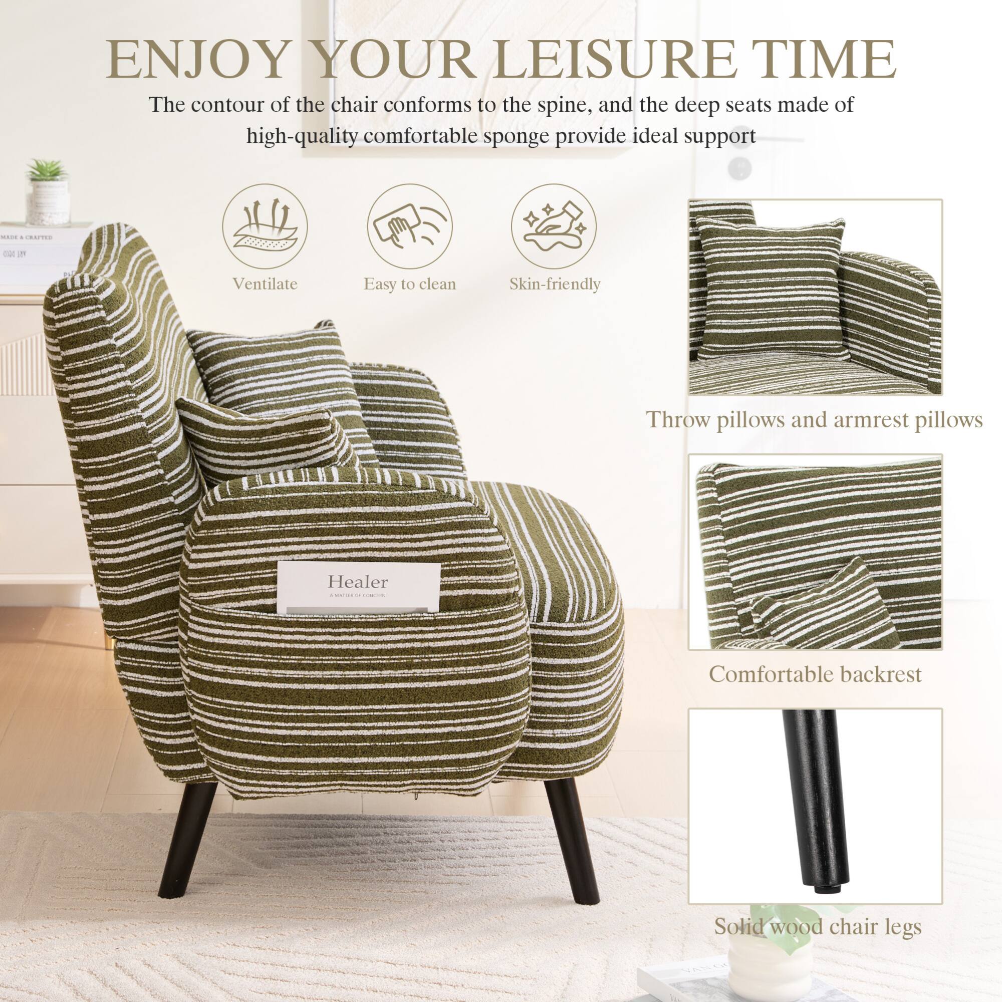 ENJOY YOUR LEISURE TIME

The contour of the chair conforms to the spine, and the deep seats made of high-quality comfortable sponge provide ideal support.

- Ventilate
- Easy to clean
- Skin-friendly

Throw pillows and armrest pillows

Comfortable backrest

Solid wood chair legs