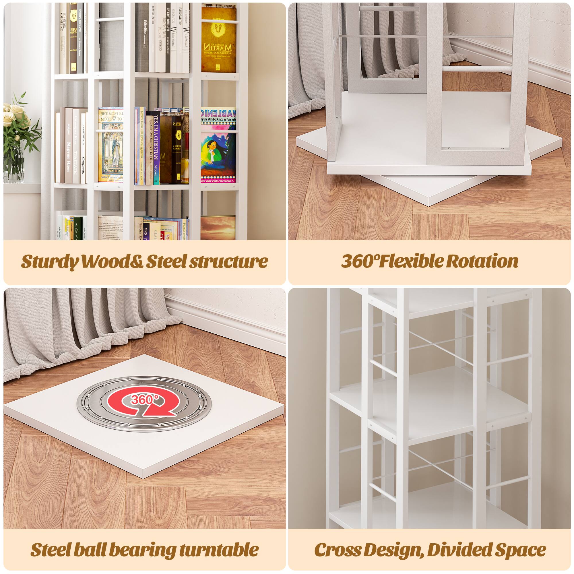 Sturdy Wood & Steel structure

360° Flexible Rotation

Steel ball bearing turntable

Cross Design, Divided Space