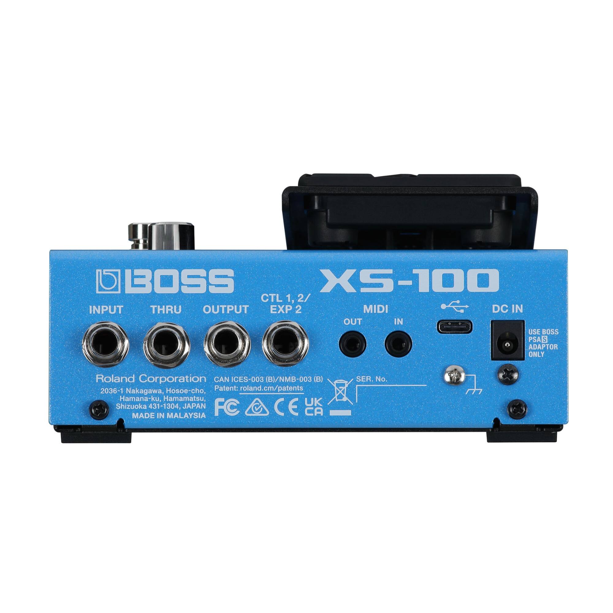 BOSS XS-100  
CTL 1, 2  
INPUT THRU OUTPUT EXP 2 MIDI DC IN OUT IN USE BOSS PSAB ADAPTOR ONLY  
Roland Corporation  
CAN ICES-003 CES-003(B)/NMB-003 (B)  
2036-1 Nakagawa, Hosoe-cho, Hamana-ku, Hamamatsu, Shizuoka 431-1304, JAPAN  
Patent: roland.cm/patents  
MADE IN MALAYSIA  
CA SER. No.