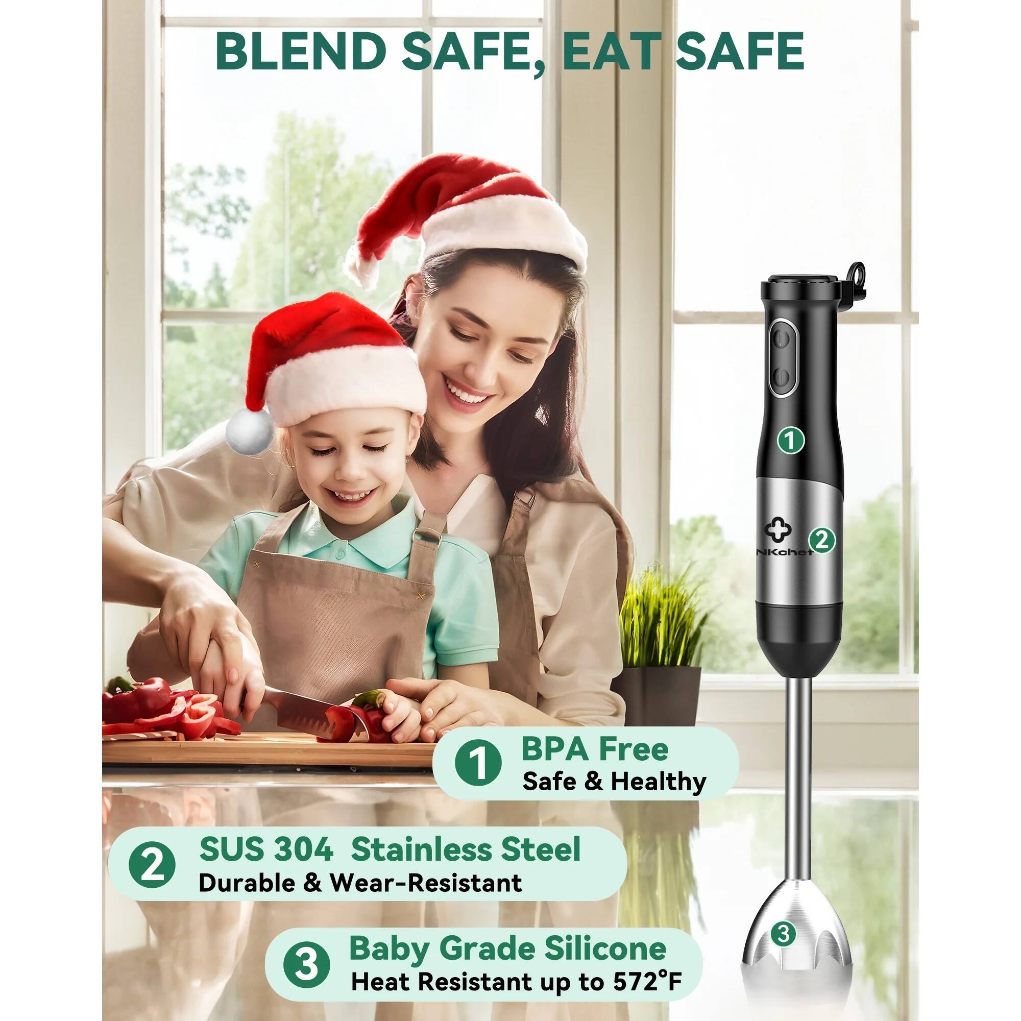 BLEND SAFE, EAT SAFE

1. BPA Free
   Safe & Healthy

2. SUS 304 Stainless Steel
   Durable & Wear-Resistant

3. Baby Grade Silicone
   Heat Resistant up to 572°F