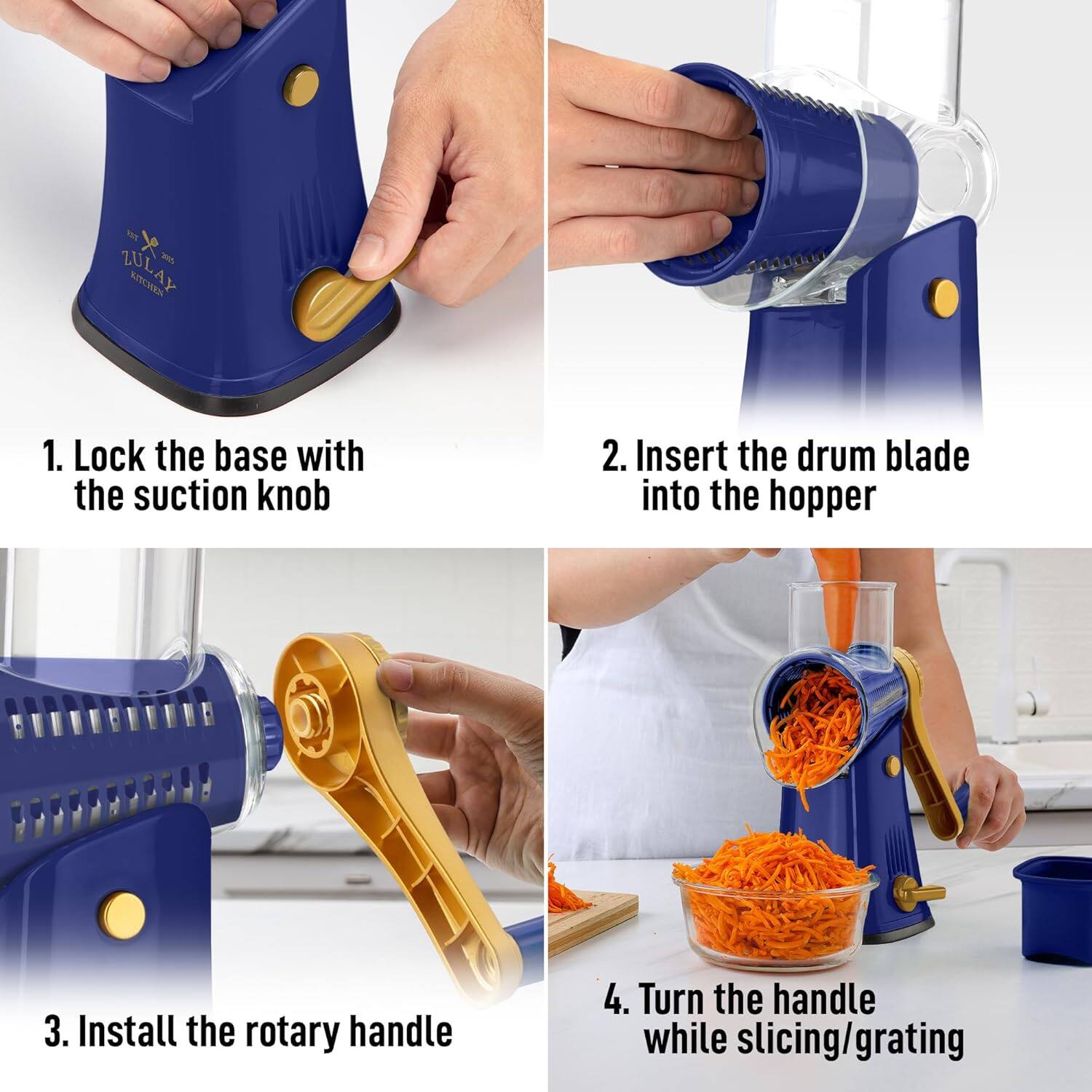 1. Lock the base with the suction knob  
2. Insert the drum blade into the hopper  
3. Install the rotary handle  
4. Turn the handle while slicing/grating