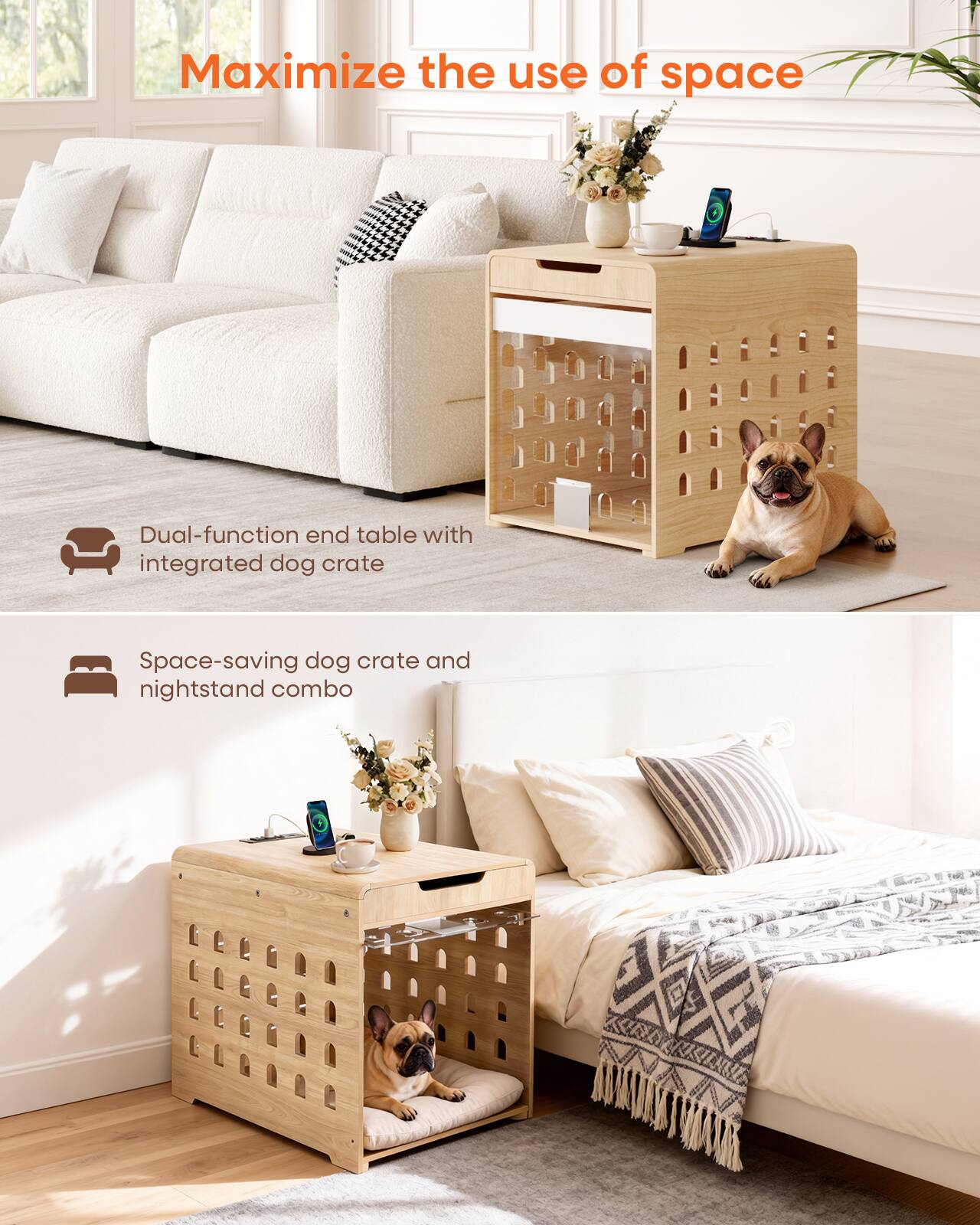 Maximize the use of space

- Dual-function end table with integrated dog crate
- Space-saving dog crate and nightstand combo