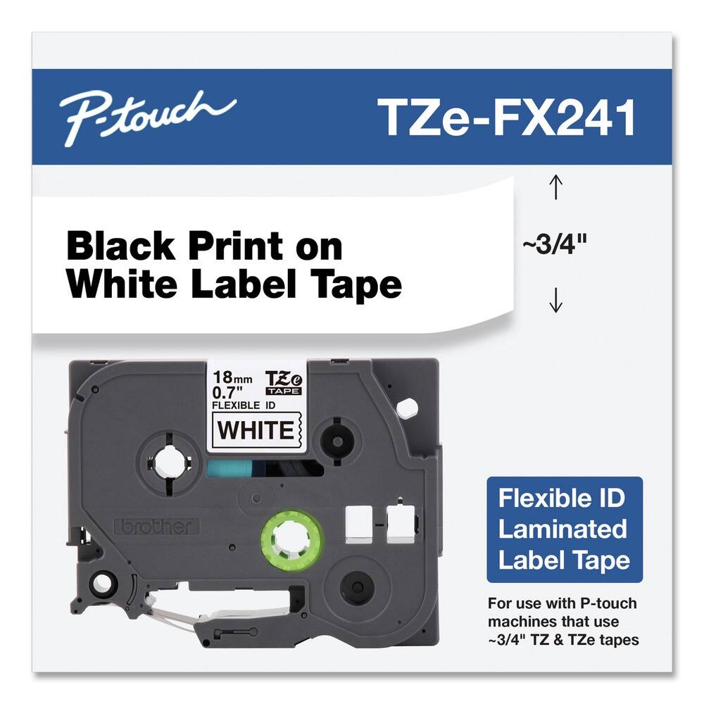 P-touch  
TZe-FX241  

Black Print on White Label Tape  

18mm  
0.7"  
FLEXIBLE ID  
WHITE  

Flexible ID Laminated Label Tape  

For use with P-touch machines that use ~3/4" TZ & TZe tapes