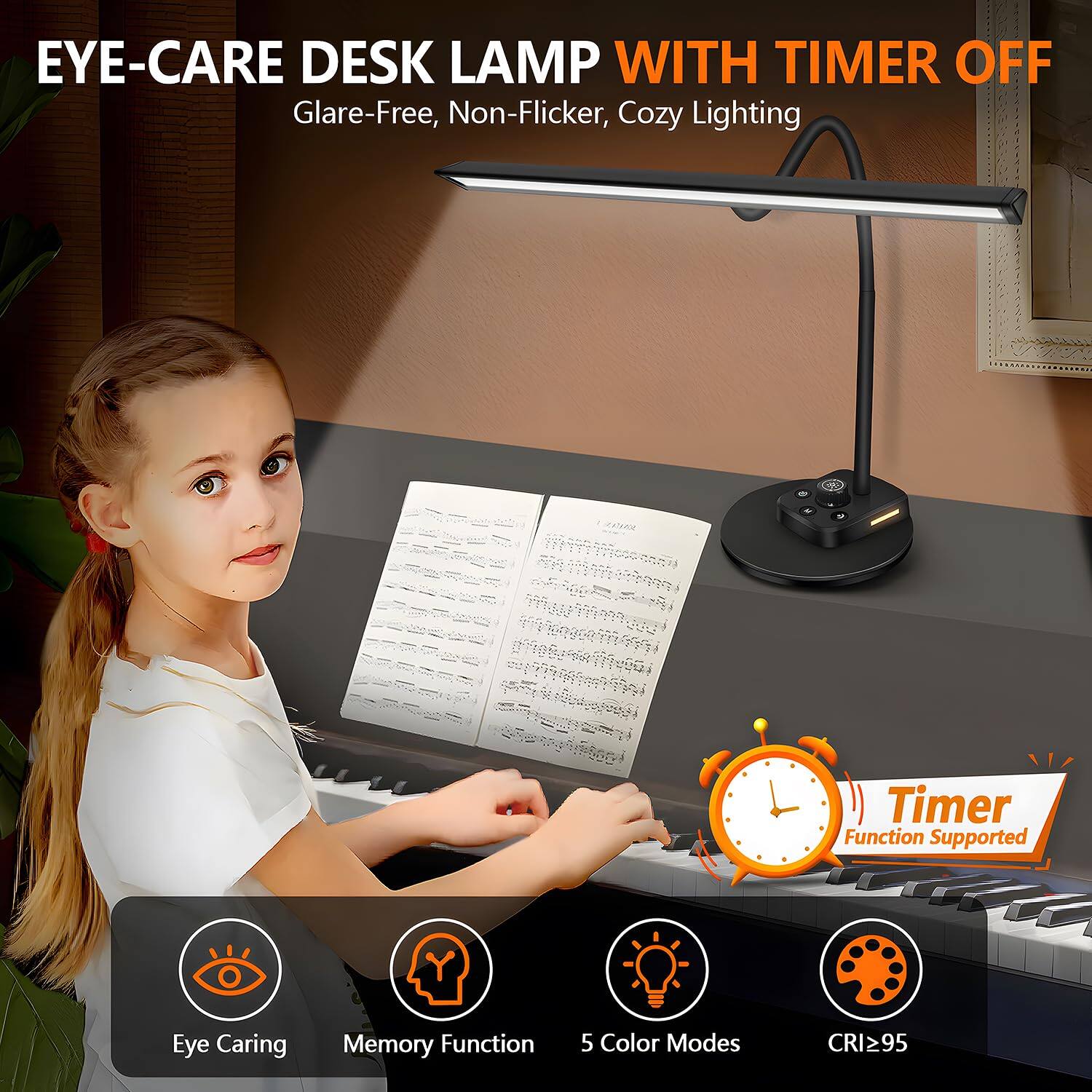 EYE-CARE DESK LAMP WITH TIMER OFF  
Glare-Free, Non-Flicker, Cozy Lighting  
Timer Function Supported  
Eye Caring Memory Function  
5 Color Modes  
CRI>95