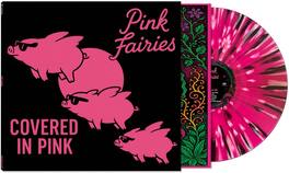 The Pink Fairies - Covered In Pink - VINYL LP