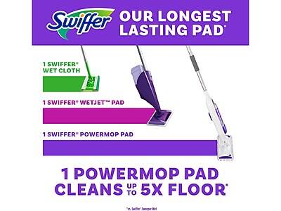 Swiffer  
OUR LONGEST LASTING PAD  

1 SWIFFER WET CLOTH  
1 SWIFFER WETJET PAD  
1 SWIFFER POWERMOP PAD  

1 POWERMOP PAD CLEANS UP TO 5X FLOOR  

*vs. Swiffer Sweeper Wet