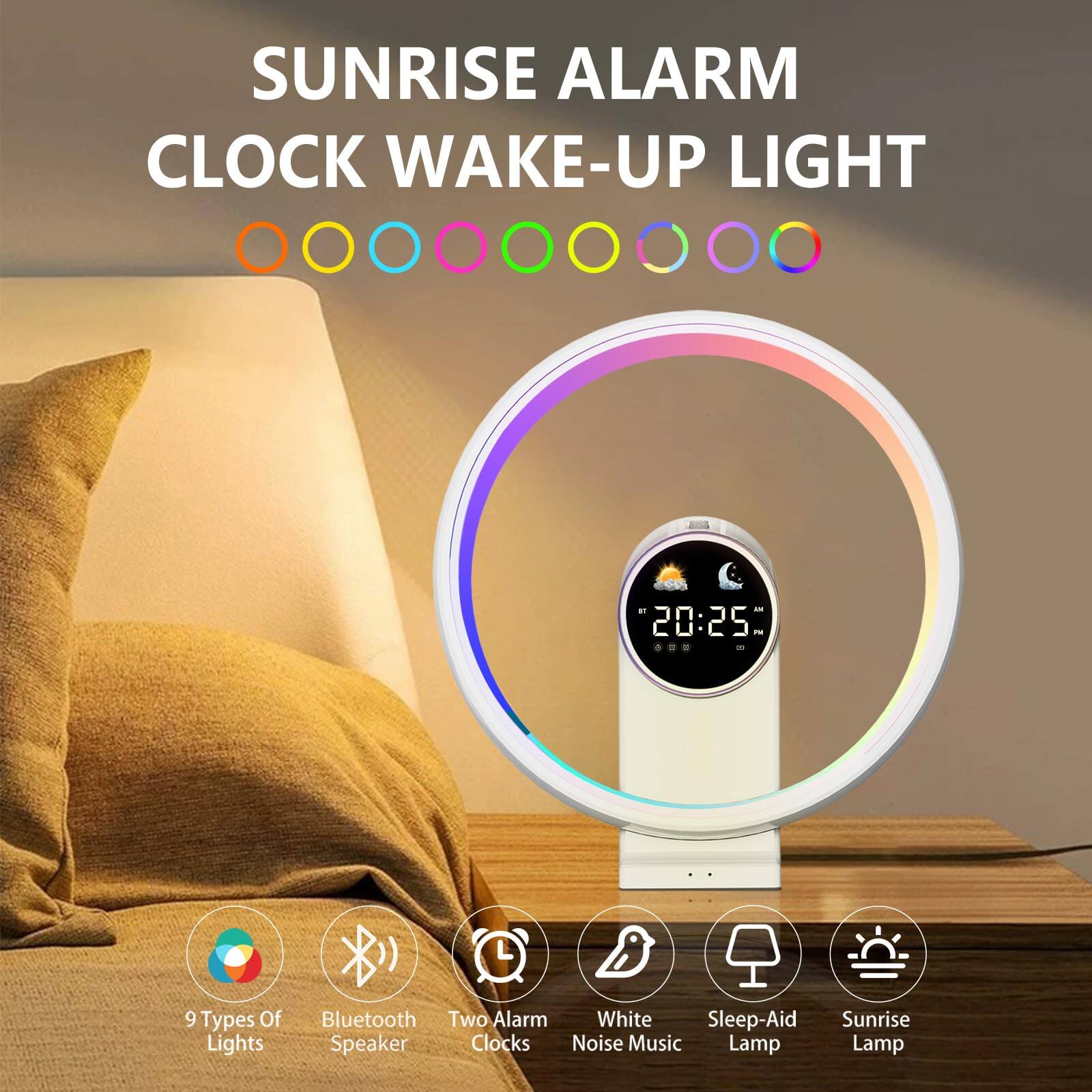 SUNRISE ALARM CLOCK WAKE-UP LIGHT

- 9 Types Of Lights
- Bluetooth Speaker
- Two Alarm Clocks
- White Noise Music
- Sleep-Aid Lamp
- Sunrise Lamp