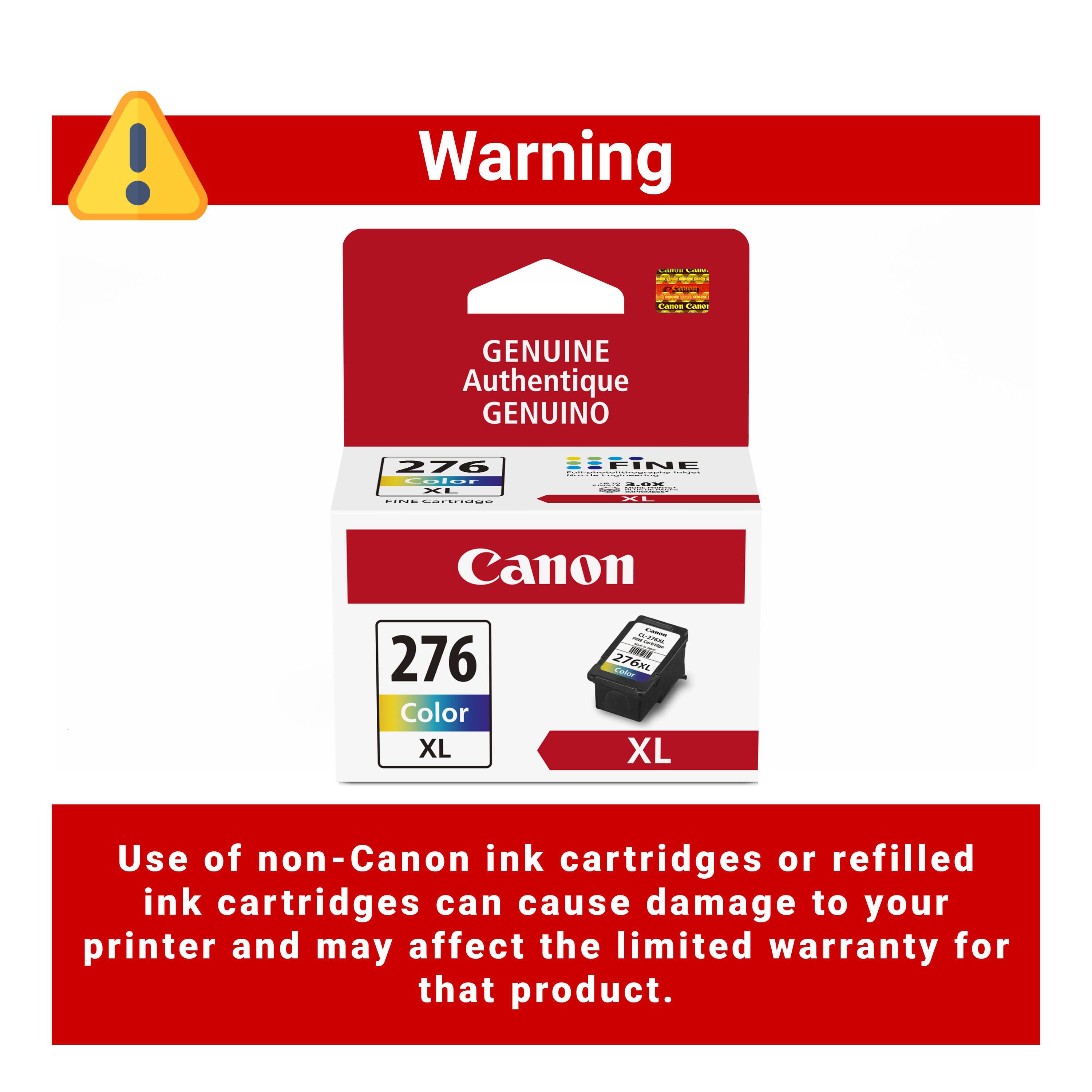 ! Warning !  
Genuine Authentique GENUINO  
Canon 276 Color XL  
Use of non-Canon ink cartridges or refilled ink cartridges can cause damage to your printer and may affect the limited warranty for that product.