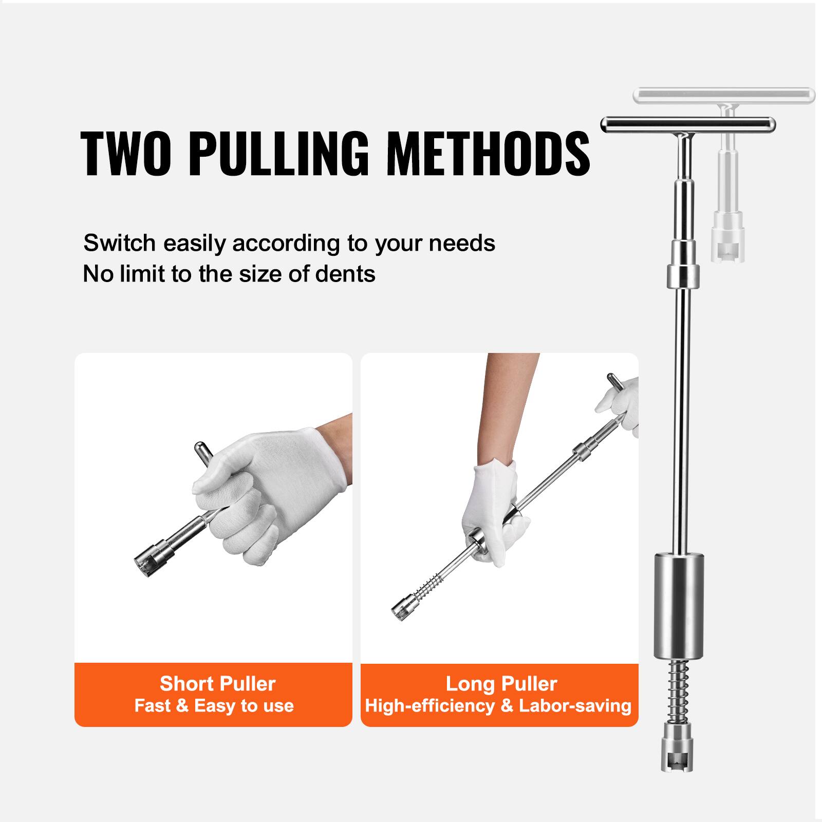TWO PULLING METHODS

Switch easily according to your needs  
No limit to the size of dents

Short Puller  
Fast & Easy to use

Long Puller  
High-efficiency & Labor-saving