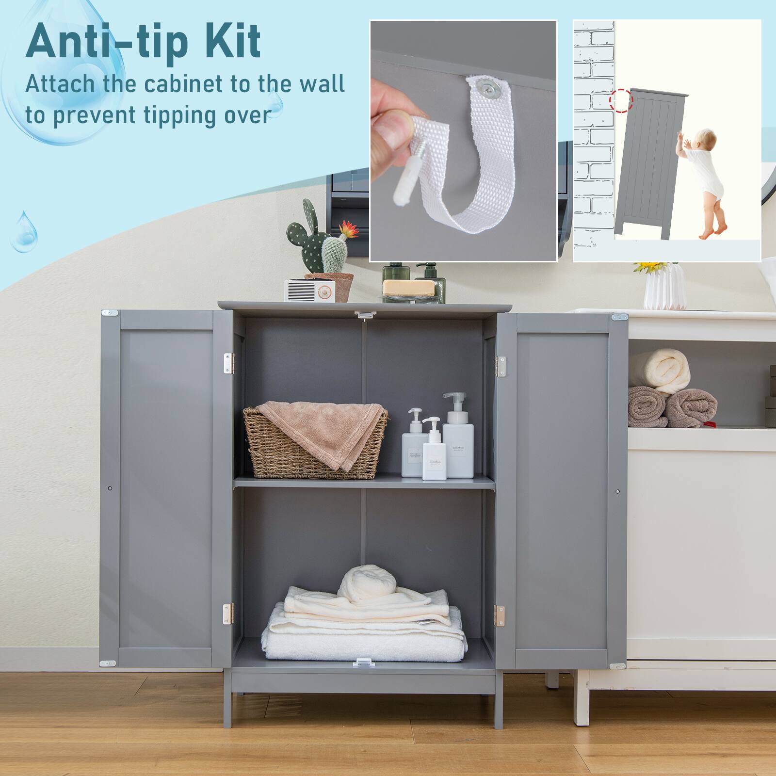 Anti-tip Kit
Attach the cabinet to the wall to prevent tipping over