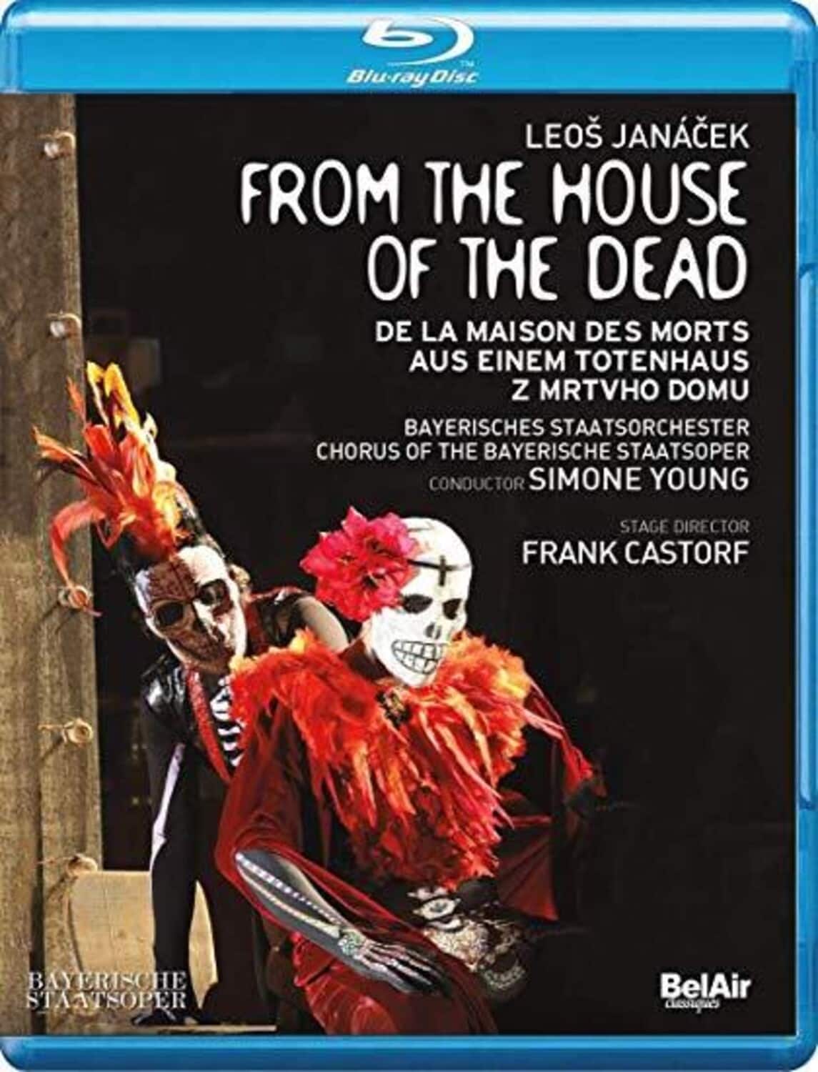 Rose  Sotnikova  Briscein  Workman  Skovhus  Young  Bayerisches Staatsorchester - From the House of the Dead  - BLU-RAY