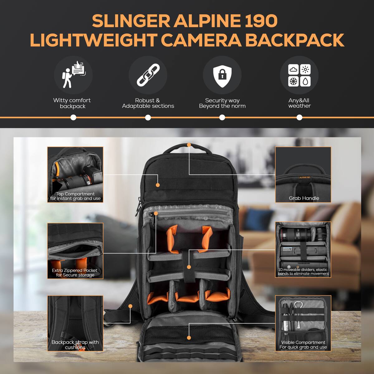 SLINGER ALPINE 190 LIGHTWEIGHT CAMERA BACKPACK

- Witty comfort backpack
- Robust & Adaptable sections
- Security way Beyond the norm
- Any&All weather

- Top Compartment for instant grab and use
- Grab Handle
- Extra Zippered Pocket for Secure storage
- Backpack strap with cushions
- Visible Compartment For quick grab and use