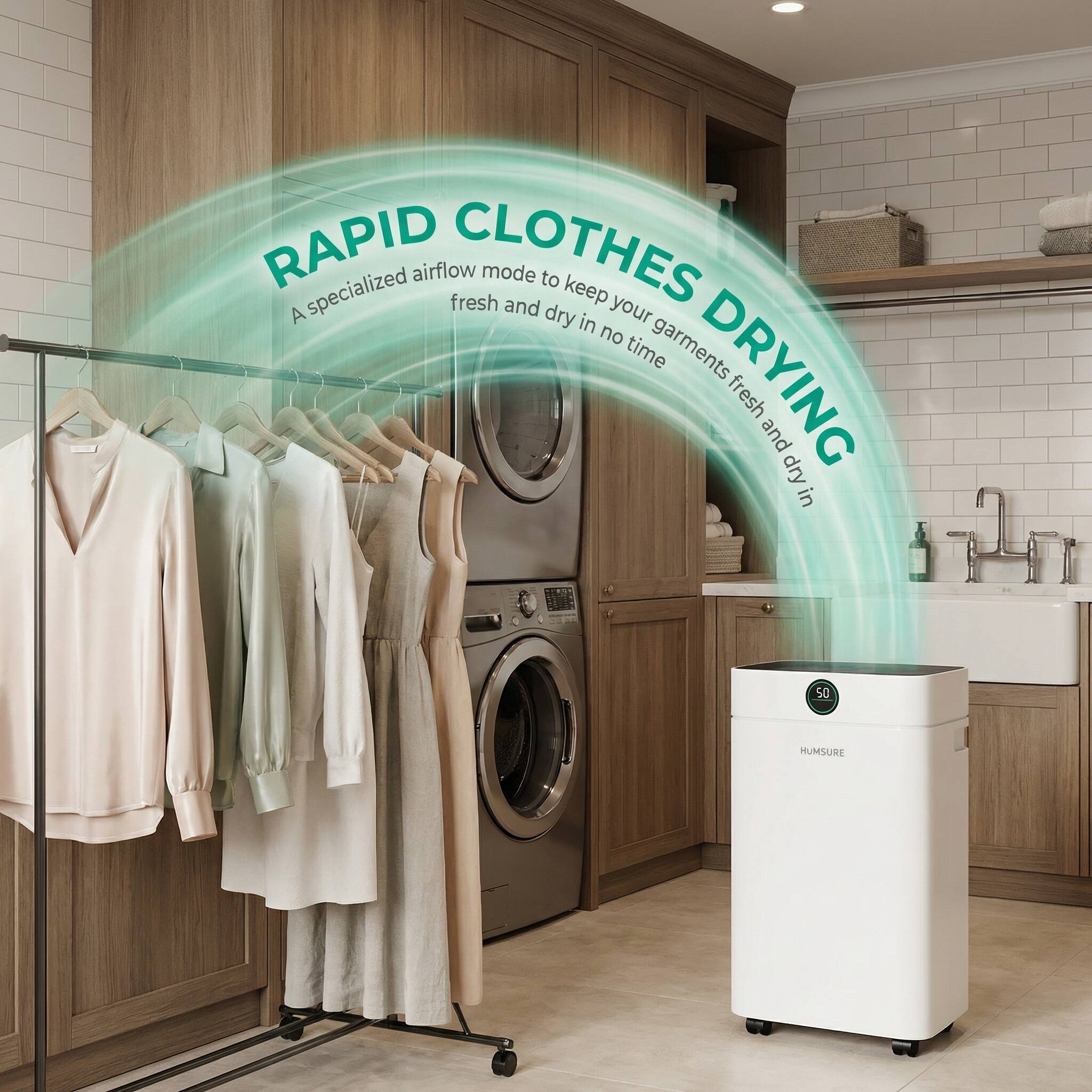 RAPID CLOTHES DRYING  
A specialized airflow mode to keep your garments fresh and dry in no time