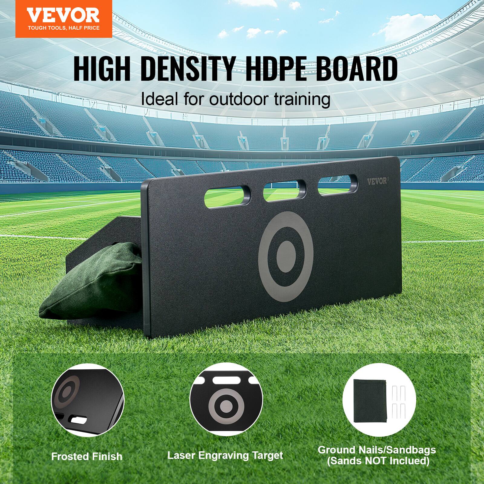 VEVOR  
TOUGH TOOLS, HALF PRICE  

HIGH DENSITY HDPE BOARD  
Ideal for outdoor training  

Frosted Finish  
Laser Engraving Target  
Ground Nails/Sandbags (Sands NOT Included)