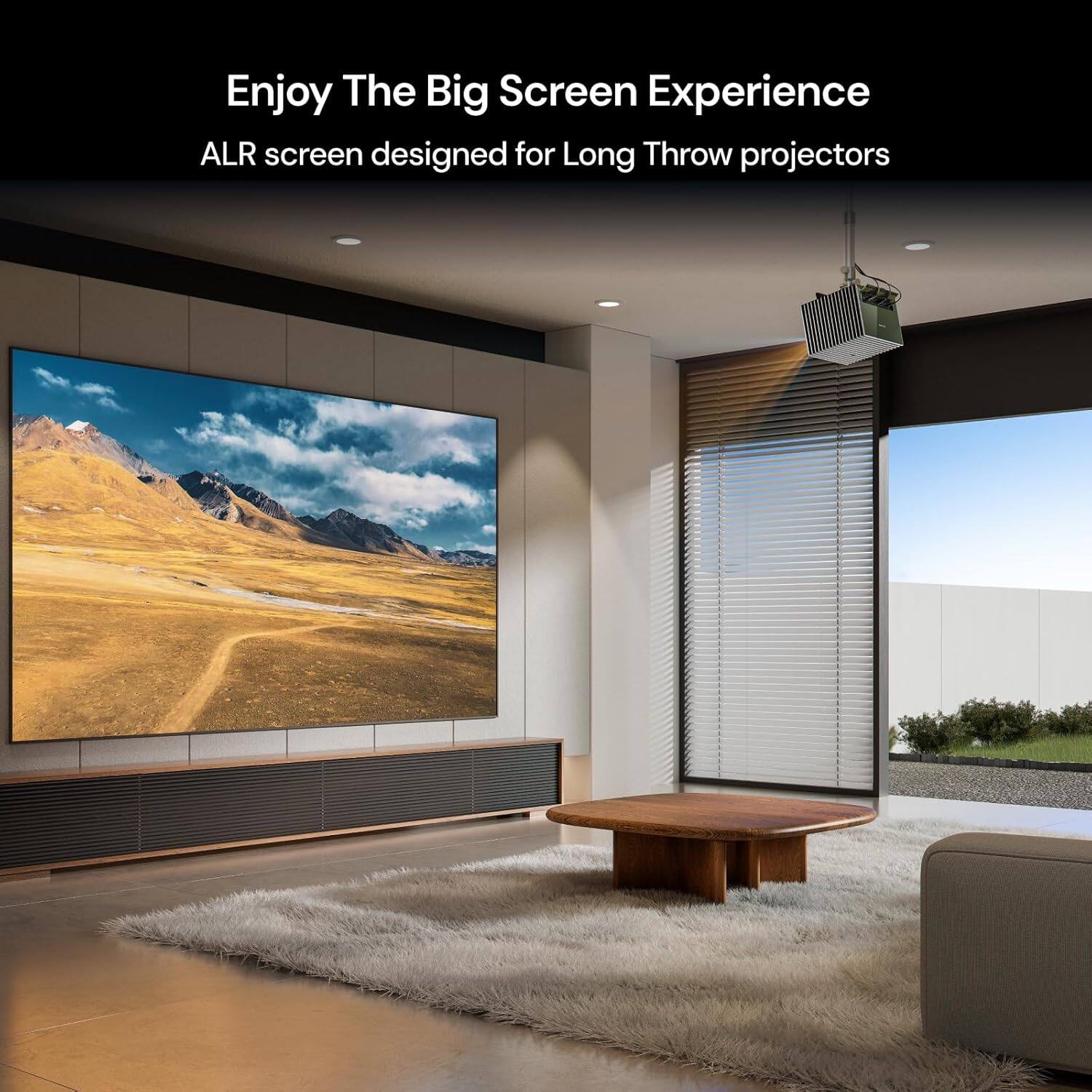 Enjoy The Big Screen Experience  
ALR screen designed for Long Throw projectors