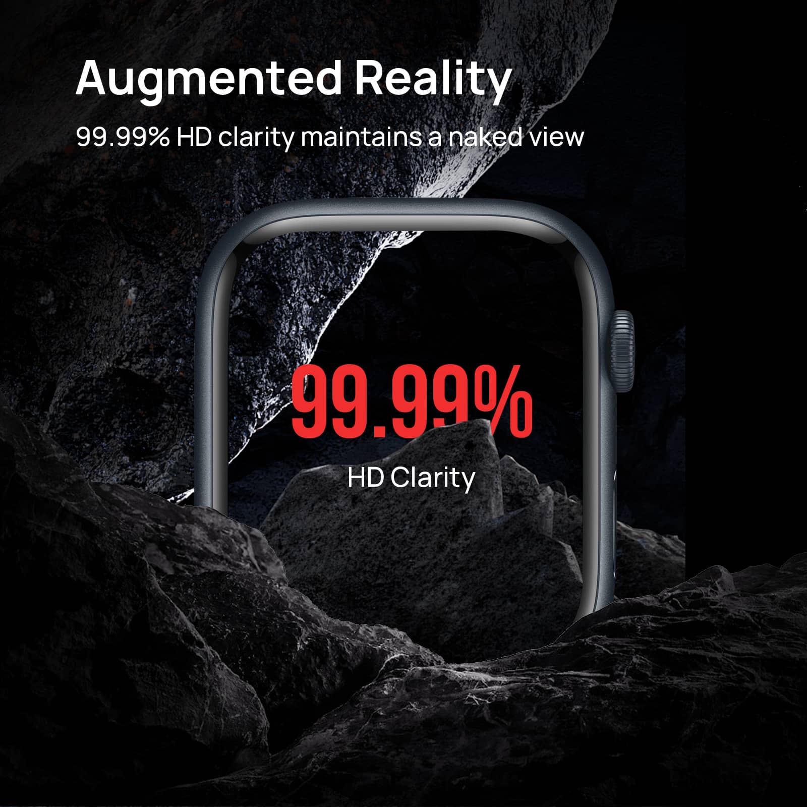 Augmented Reality  
99.99% HD clarity maintains a naked view  
99.99% HD Clarity