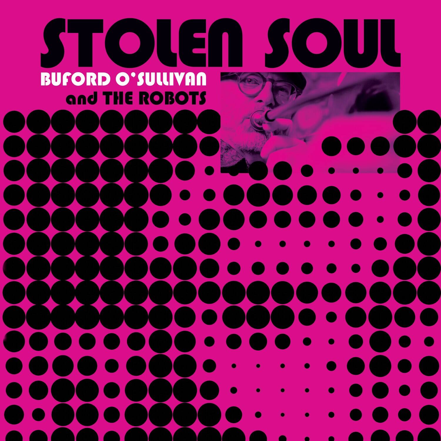 STOLEN SOUL  
BUFORD O'SULLIVAN  
and THE ROBOTS