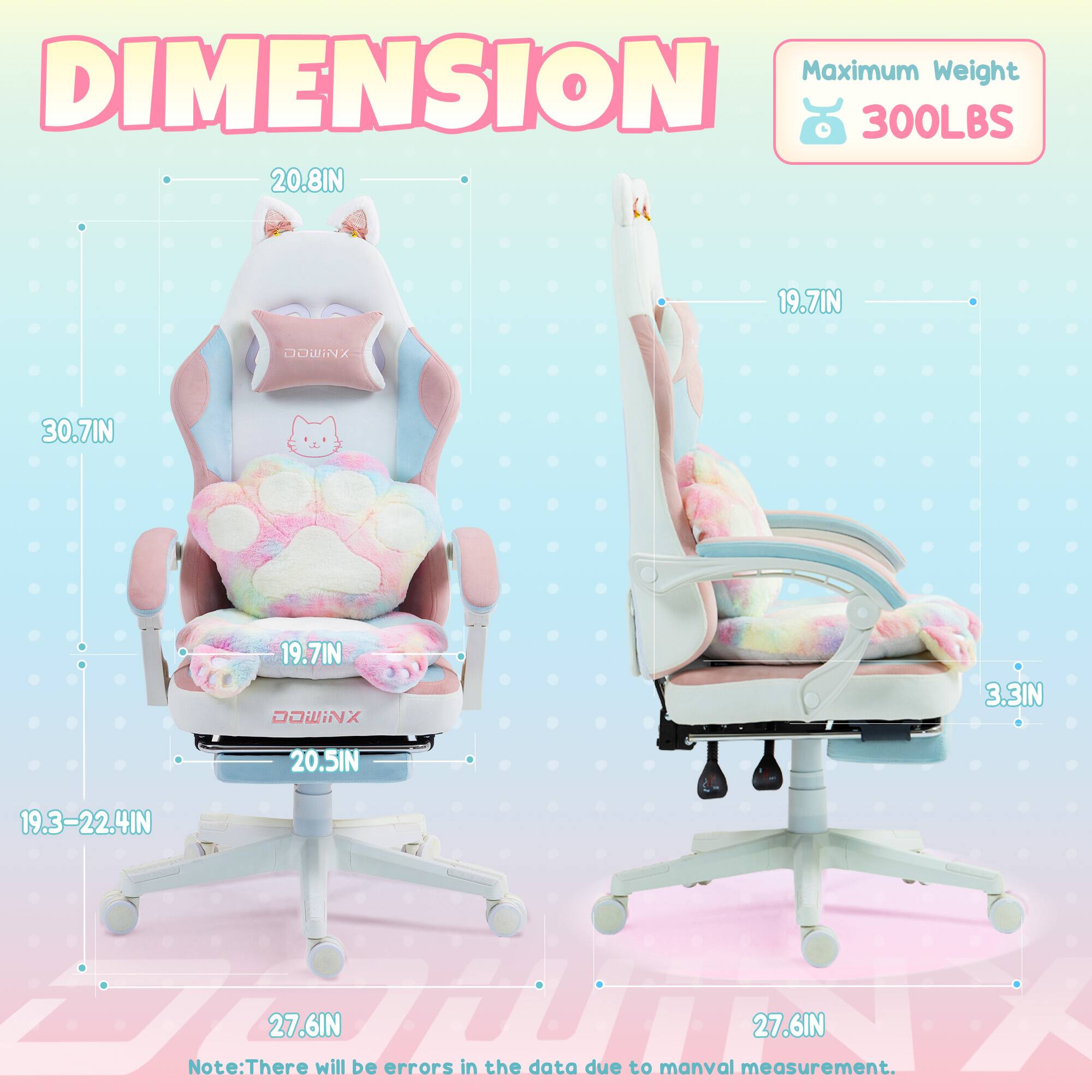 Maximum Weight: 300LBS  
Dimensions:  
- Height: 30.7IN  
- Width: 20.8IN  
- Depth: 19.7IN  
- Armrest Height: 19.7IN  
- Seat Height: 3.3IN  
- Seat Width: 20.5IN  
- Seat Depth: 19.3-22.4IN  
- Base Width: 27.6IN  
- Base Depth: 27.6IN  

Note: There will be errors in the data due to manual measurement.