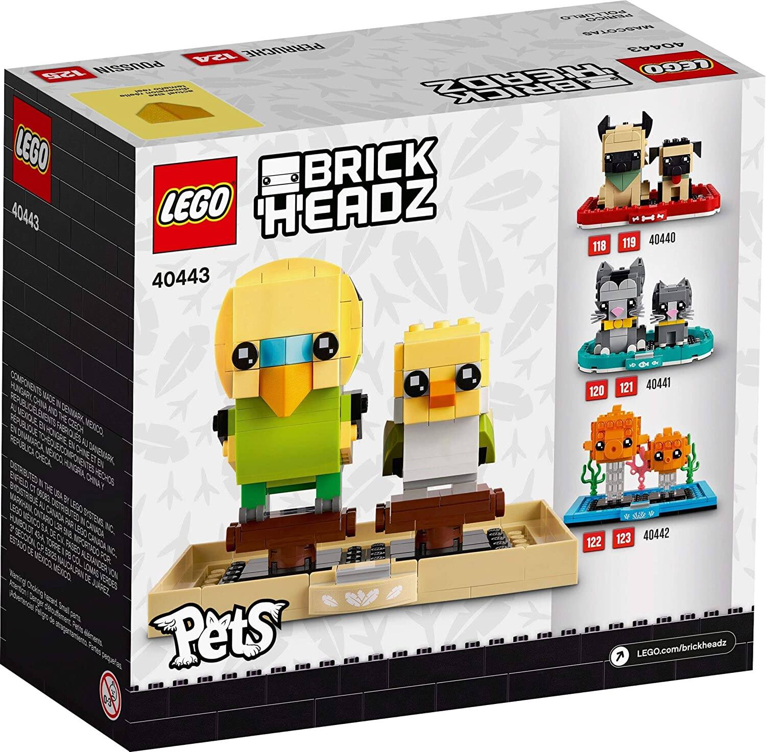 LEGO BrickHeadz 40443  
Pets  

118 40440  
119 40440  
120 40441  
121 40441  
122 40442  
123 40442  

LEGO.com/brickheadz